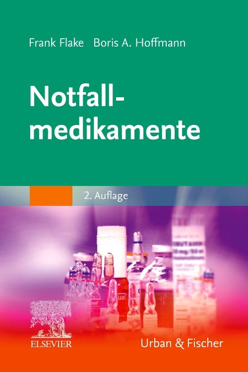 Buchcover: Notfallmedikamente. Autoren: Frank Flake, Boris A. Hoffmann. Verlag: Urban & Fischer. 2. Auflage. Hintergrund: Medikamente.