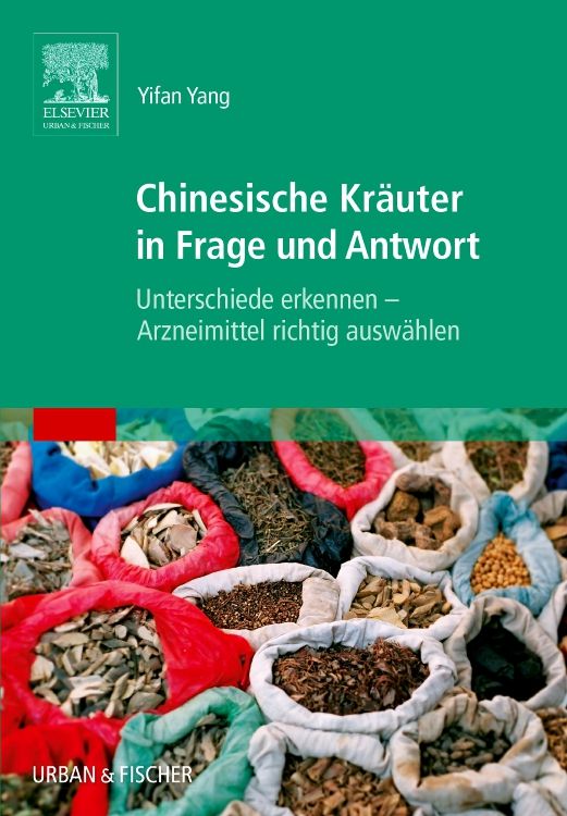 Chinesische Kräuter in Frage und Antwort