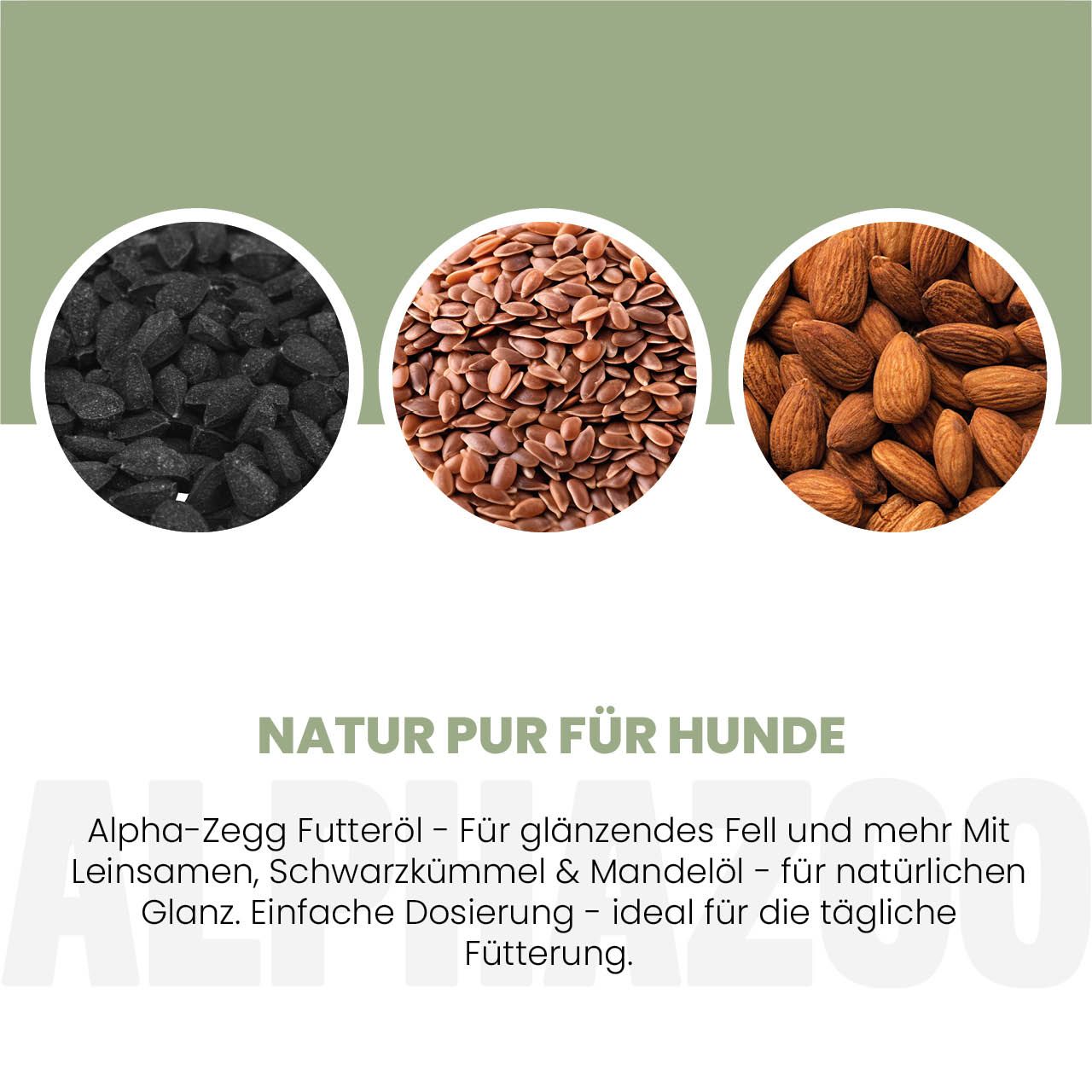 Drei Zutaten: Schwarzkümmel, Leinsamen, Mandeln. Text: Natur pur für Hunde. Einfache Dosierung.