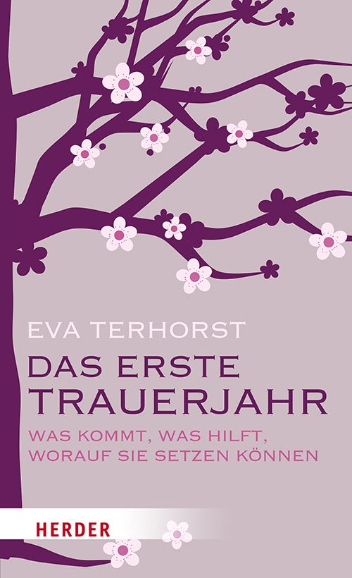 Buchcover mit lila Baumzweigen und Blüten. Titel: Das erste Trauerjahr. Autor: Eva Terhorst. Verlag: Herder.