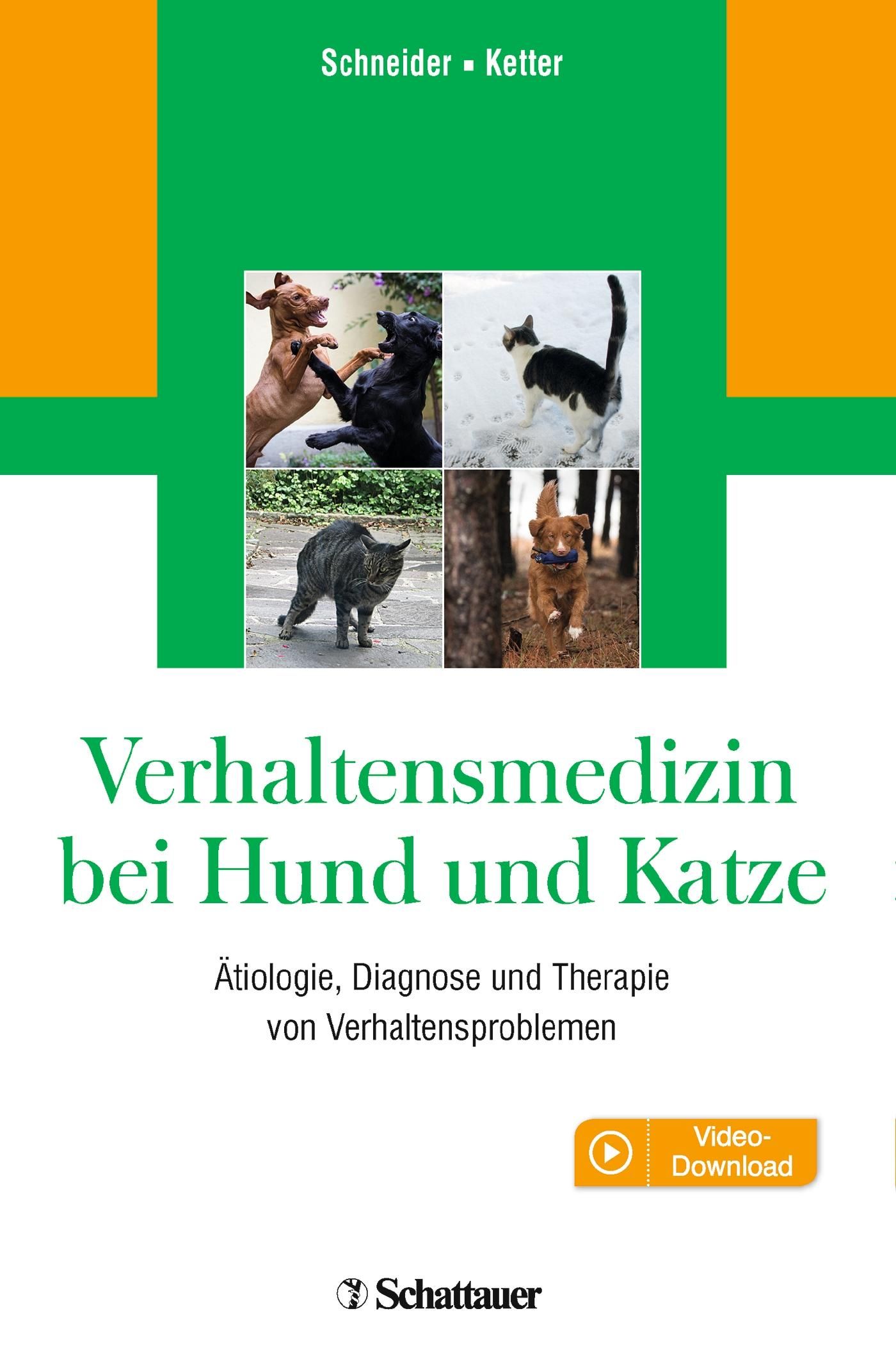 Verhaltensmedizin bei Hund und Katze Ätiologie, Diagnose und Therapie von Verhaltensproblemen