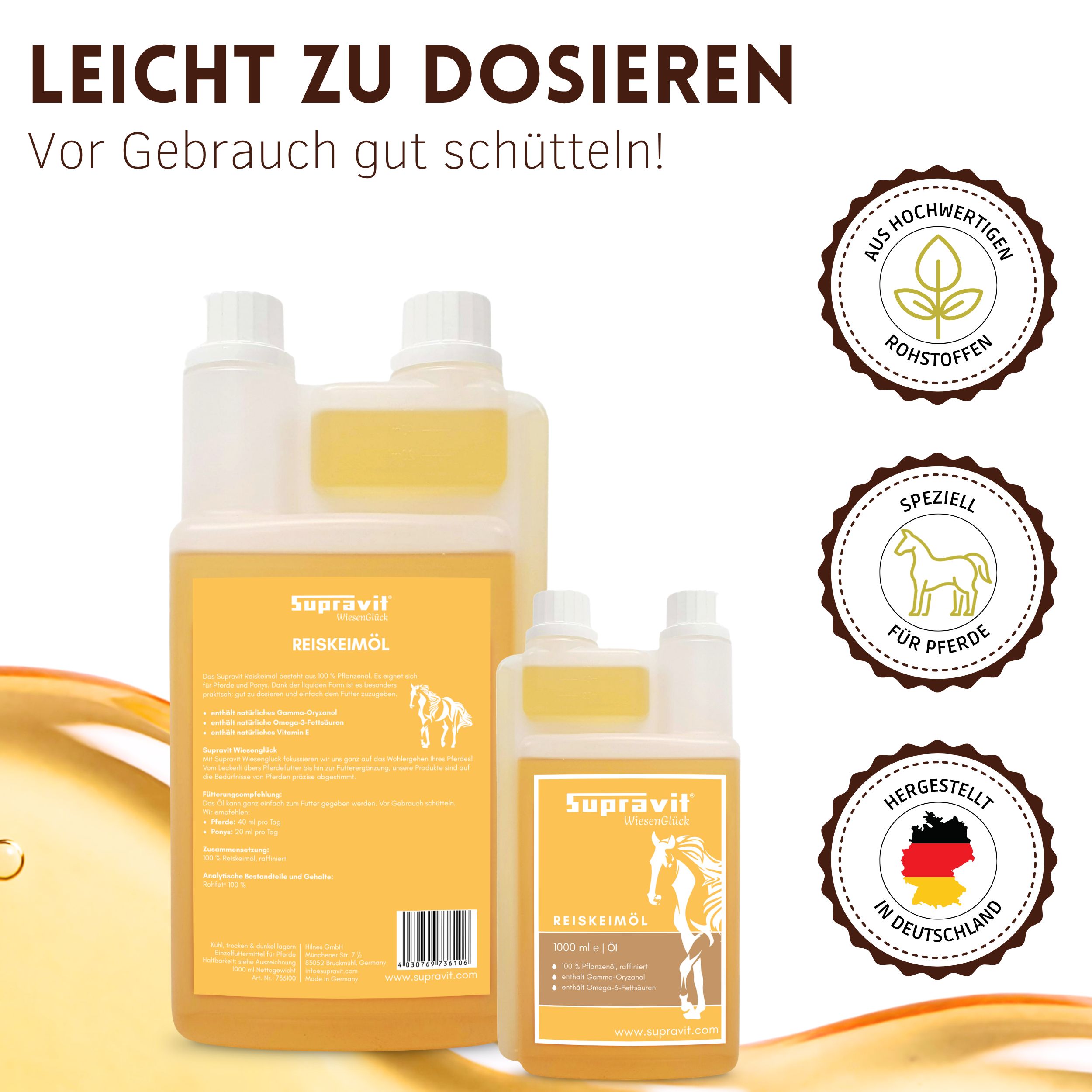 Zwei Flaschen mit gelbem Öl. Etiketten mit Logo und Text. Text: Leicht zu dosieren. Siegel: Aus hochwertigen Rohstoffen, speziell für Pferde.