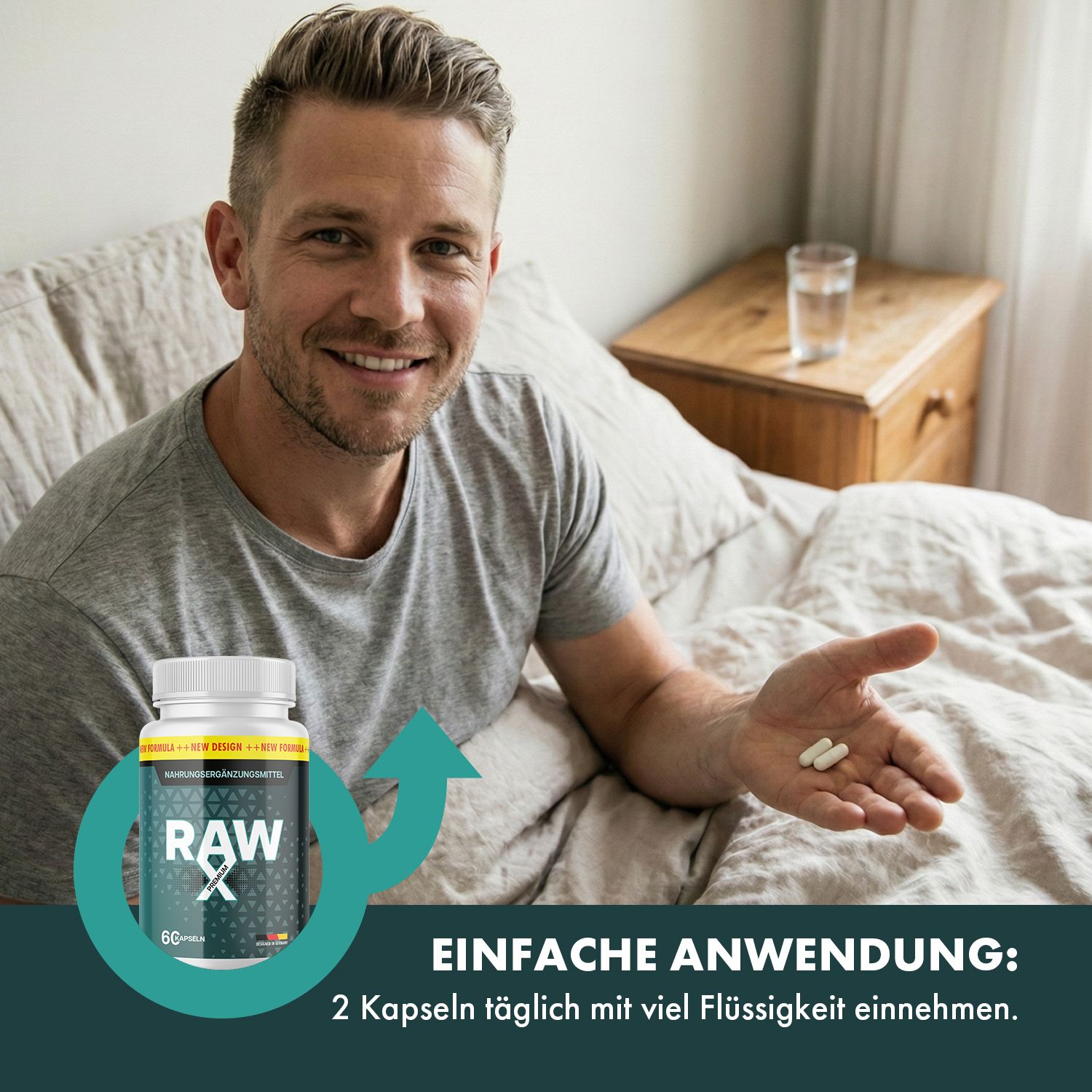 Mann im Bett hält zwei Kapseln. Flasche RAW X Premium im Vordergrund. Einfache Anwendung: 2 Kapseln täglich.
