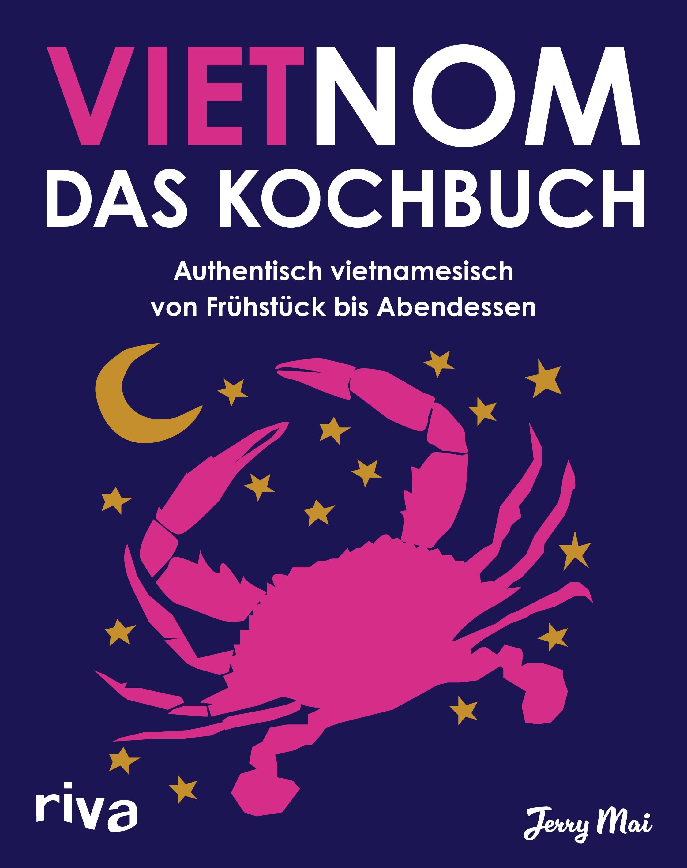 Buchcover mit pinkfarbenem Krebs, Mond und Sternen auf blauem Grund. Titel: Vietnom. Das Kochbuch. Autor: Jerry Mai. Verlag: riva.
