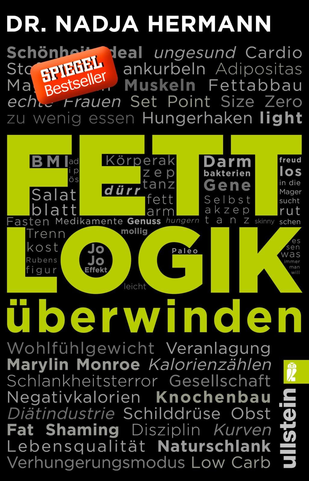 Buchcover mit Titel "FETT LOGIK überwinden" und Autorenname. Roter Aufkleber "SPIEGEL Bestseller". Schwarzer Hintergrund mit weißen und gelben Texten.
