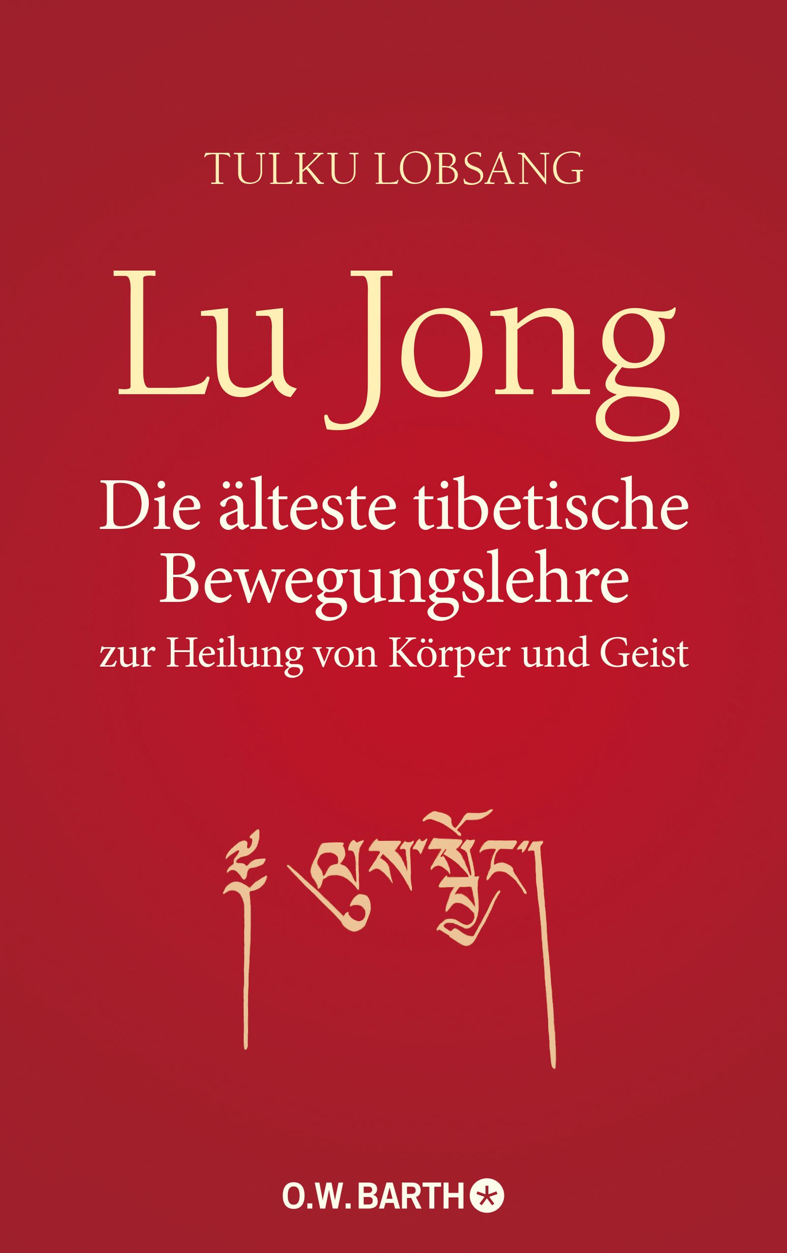 Buchcover mit Titel "Lu Jong". Autor: Tulku Lobsang. Roter Hintergrund, goldfarbener Schriftzug und tibetische Schriftzeichen.
