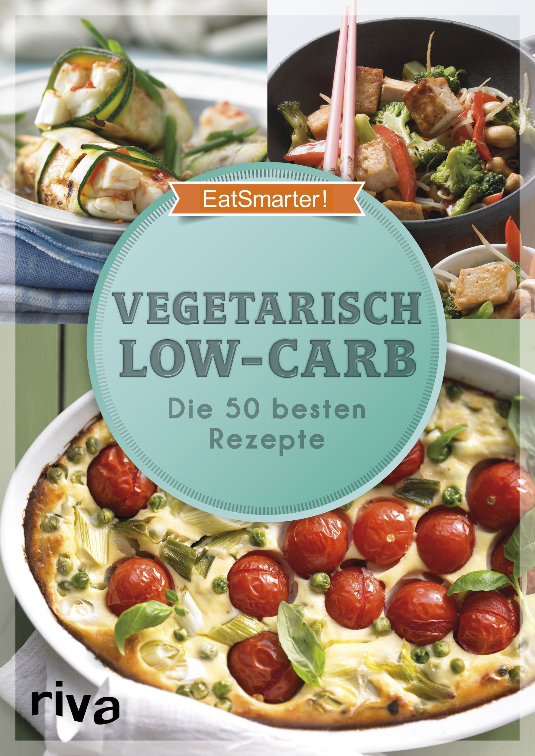 Buchcover mit vegetarischen Low-Carb-Rezepten. Titel: Vegetarisch Low-Carb. Auf dem Cover sind verschiedene Gerichte abgebildet.