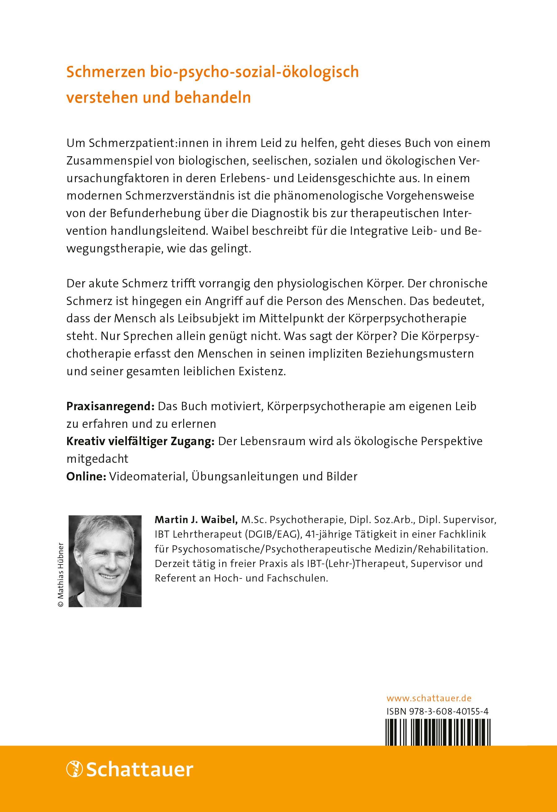 Rückseite des Buches 'Körperpsychotherapie bei chronischen Schmerzen'. Text, Autorenfoto, Verlag Schattauer, ISBN-Code.