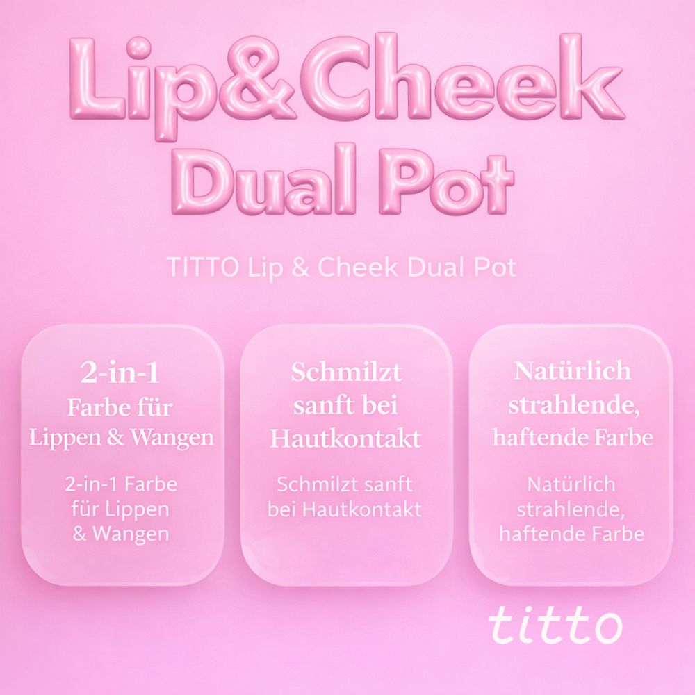 Werbebild mit titto Lip & Cheek Dual Pot. Produkt, Text und Farbtöne.