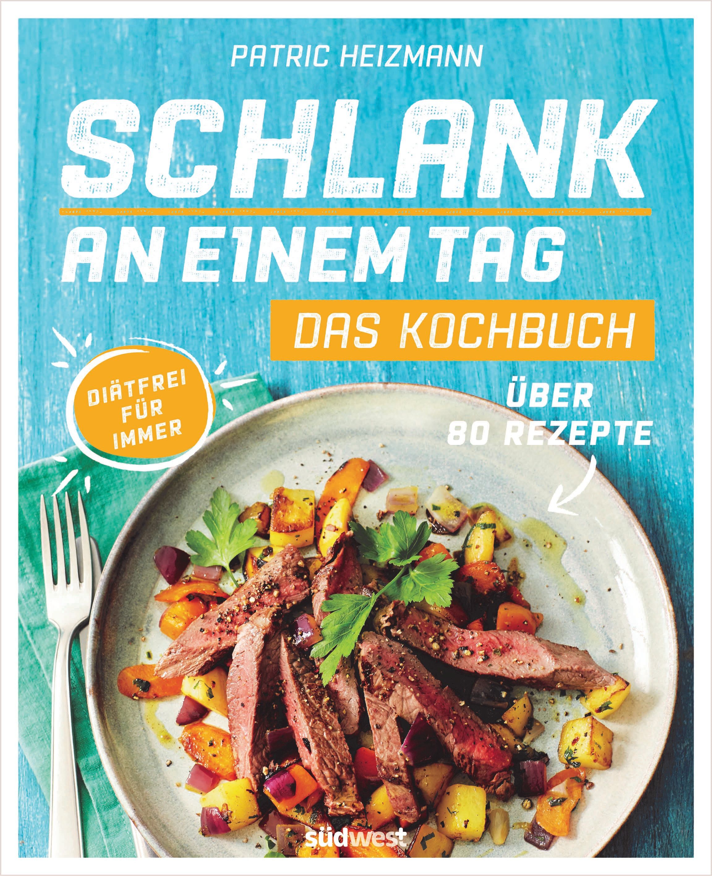 Kochbuch "Schlank an einem Tag". Titel in Großbuchstaben. Auf einem Teller Essen mit Fleisch und Gemüse. Aufschrift: Diätfrei für immer.