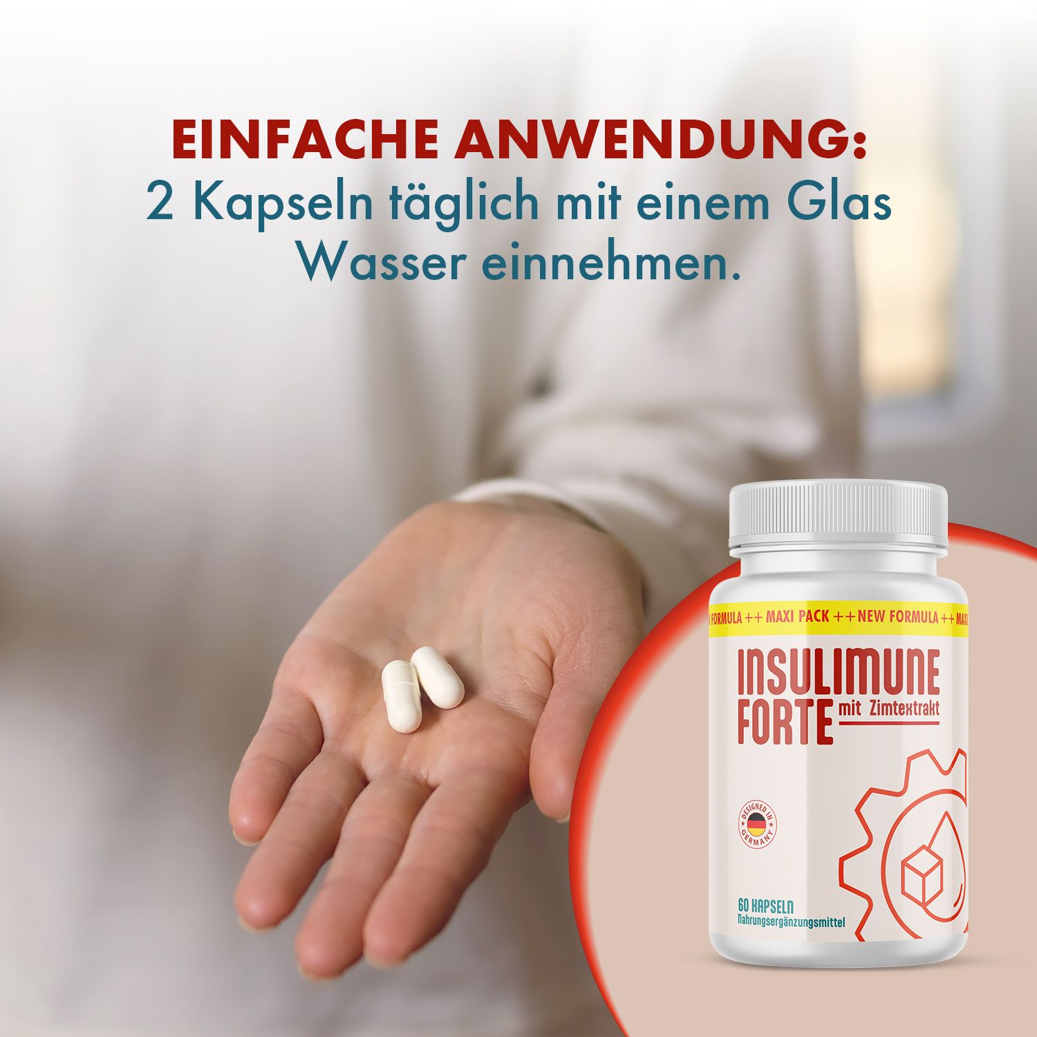 Person hält zwei weiße Kapseln. Daneben eine weiße Kapsel-Dose mit roter und gelber Beschriftung. Aufschrift: INSULIMUNE FORTE mit Zimtextrakt.