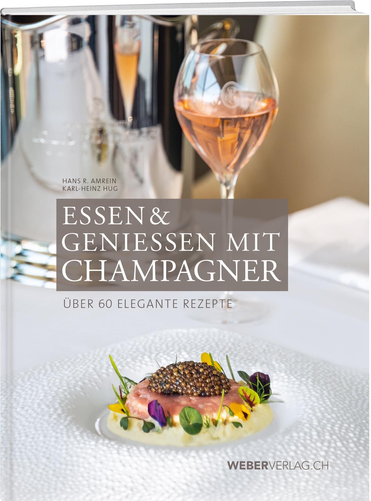 Buchcover: Essen & Geniessen mit Champagner. Titel, Autoren, und Logo. Glas Champagner, Gericht mit Kaviar.