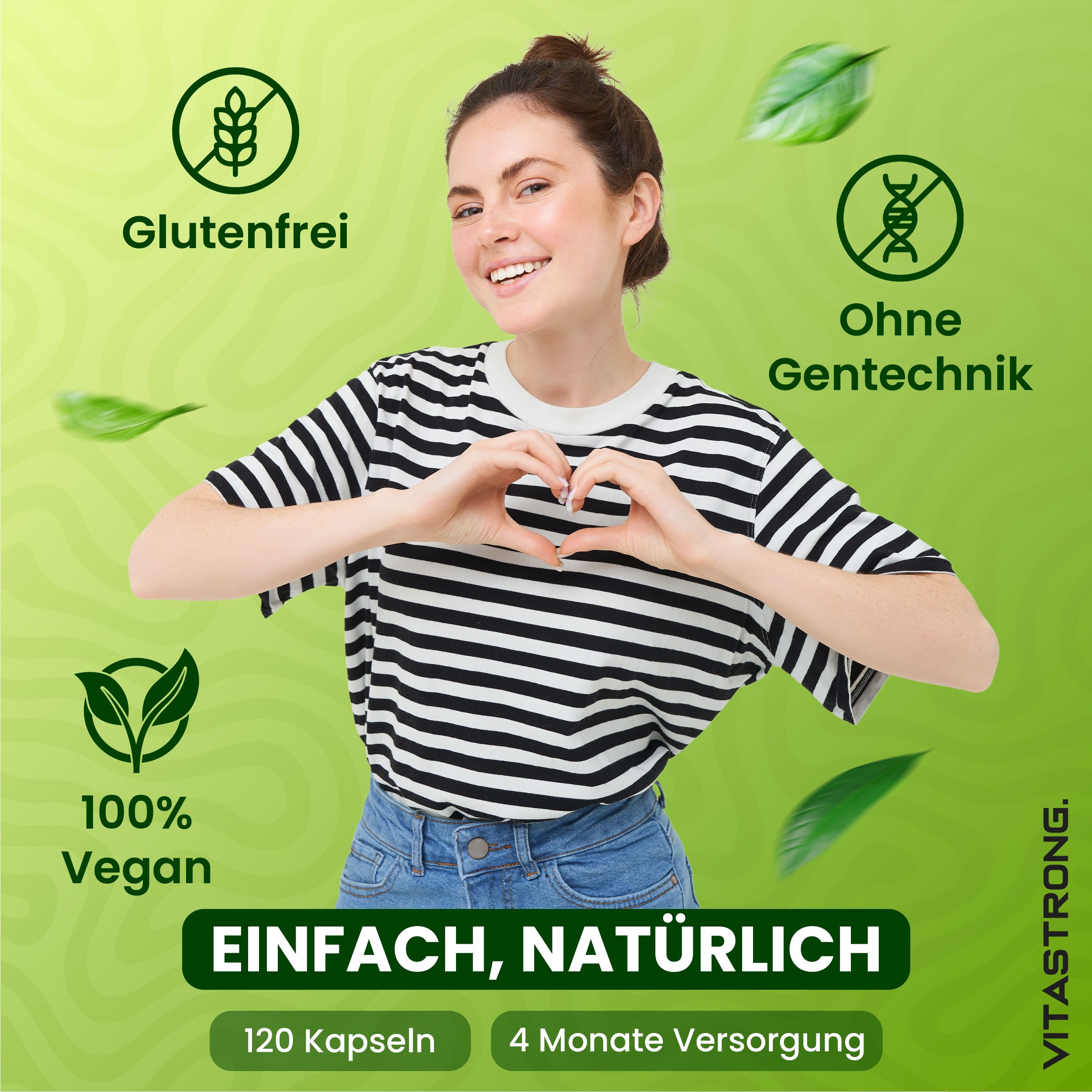 Frau mit Herz-Geste. Text: 120 Kapseln, 4 Monate Versorgung, 100% Vegan, glutenfrei, ohne Gentechnik.
