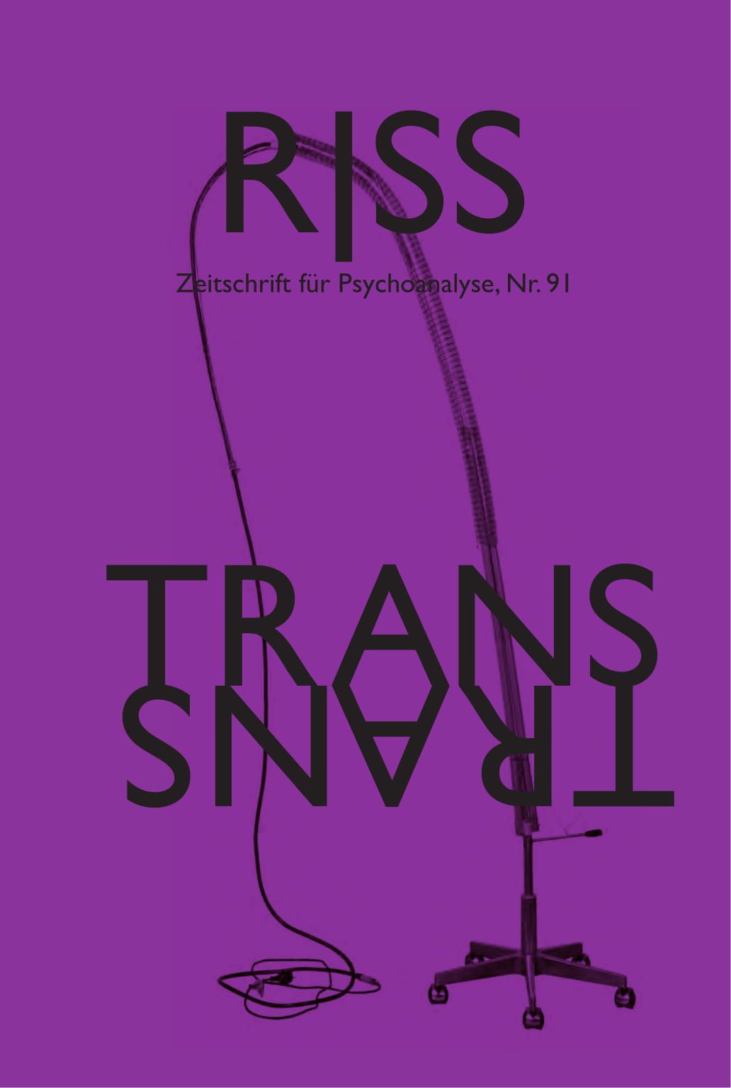 Violettes Cover der Zeitschrift RISS. Titel: TRANS. Schriftzug in Schwarz. Oben: RISS, Zeitschrift für Psychoanalyse, Nr. 91.
