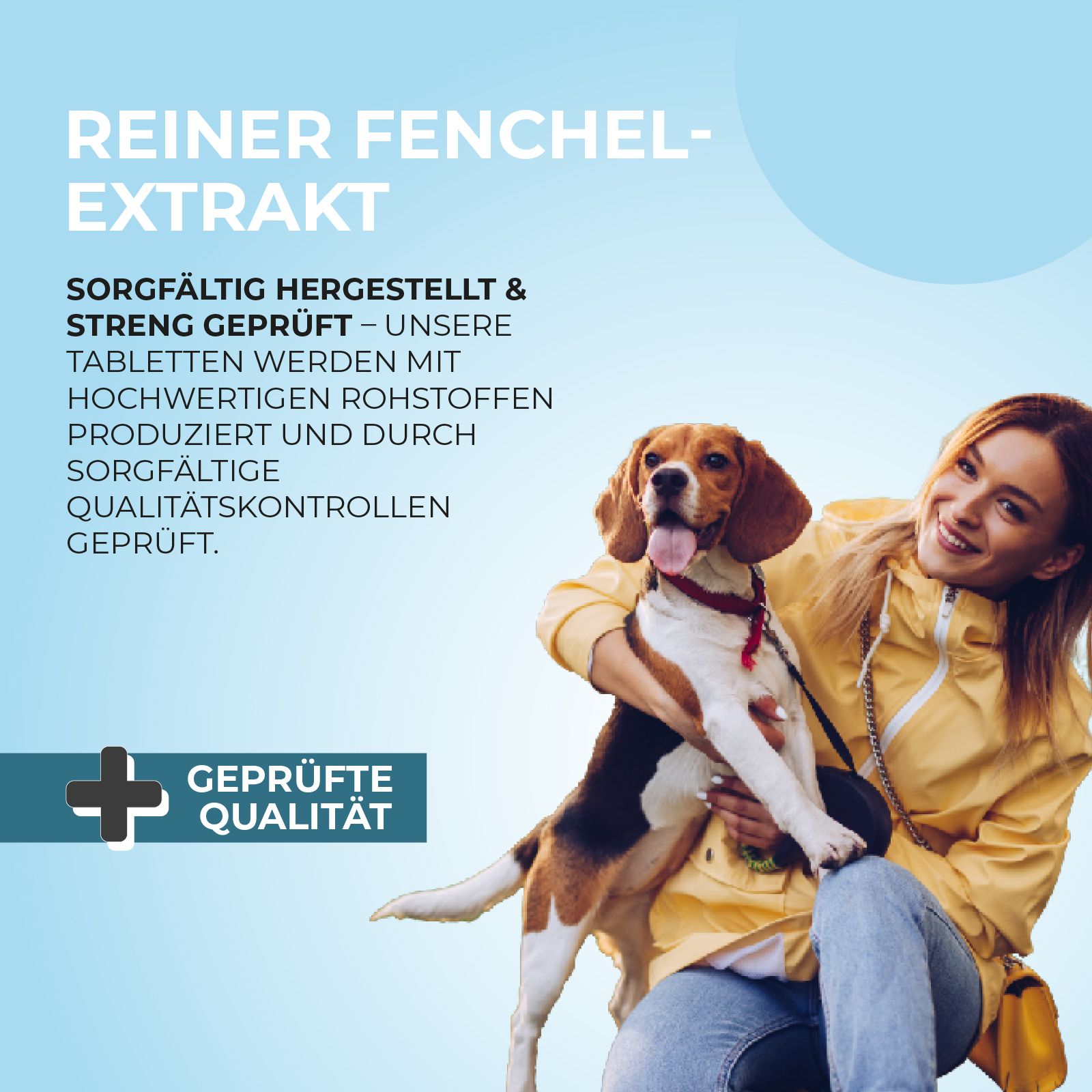 Frau mit Hund. Text: Reiner Fenchel-Extrakt. Sorgfältig hergestellt & streng geprüft. Geprüfte Qualität.