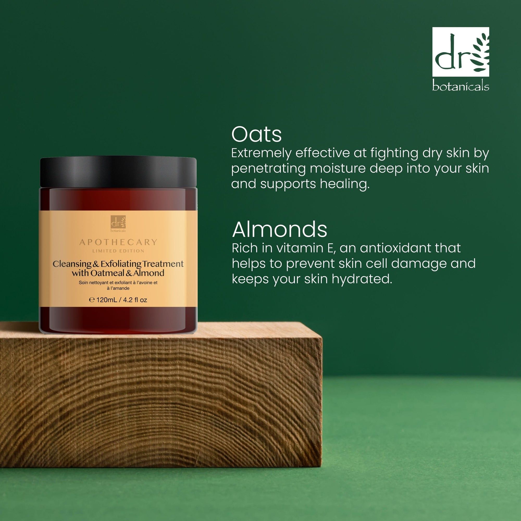 Braune Dose auf Holzblock. Text: Oats, Almonds. Cleansing & Exfoliating Treatment with Oatmeal & Almond.