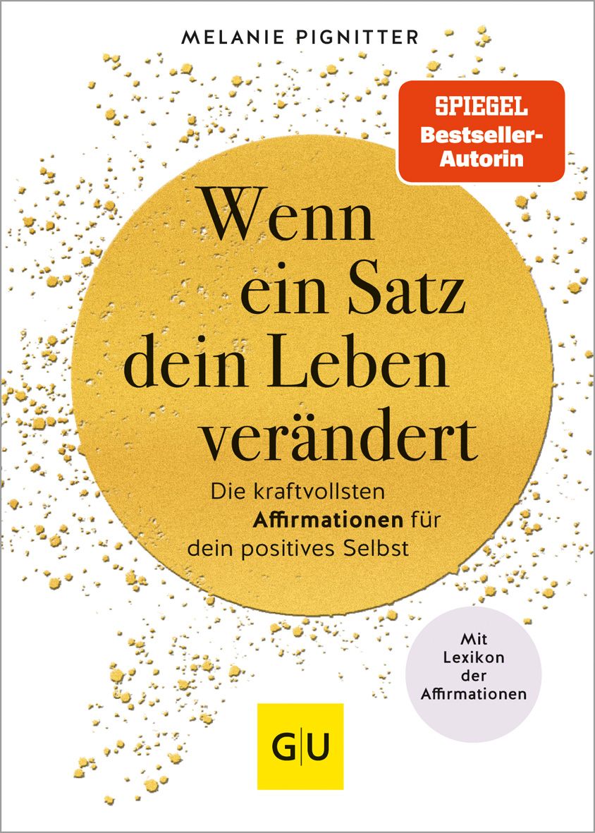 Buchcover mit Titel "Wenn ein Satz dein Leben verändert". Goldener Kreis, Schrift in Schwarz. Spiegel Bestseller-Autorin.