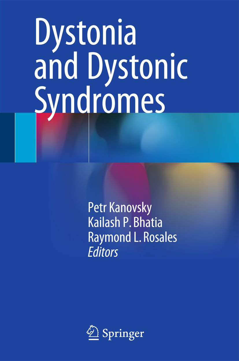 Buchcover: "Dystonia and Dystonic Syndromes". Autoren: Petr Kanovsky, Kailash P. Bhatia, Raymond L. Rosales. Herausgeber. Springer-Logo.