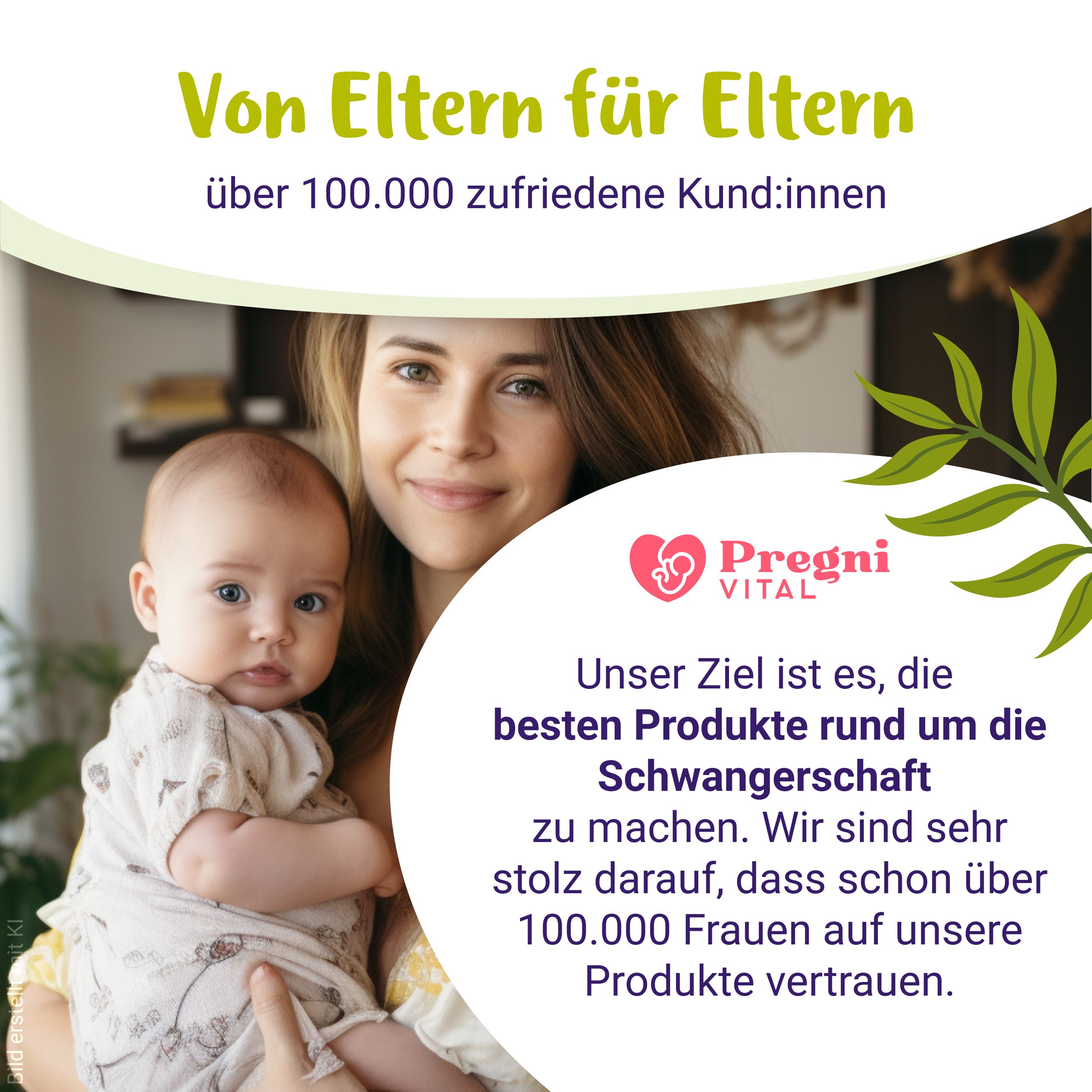 Frau mit Baby, PregniVital Logo. Text: "Von Eltern für Eltern", über 100.000 zufriedene Kund:innen.