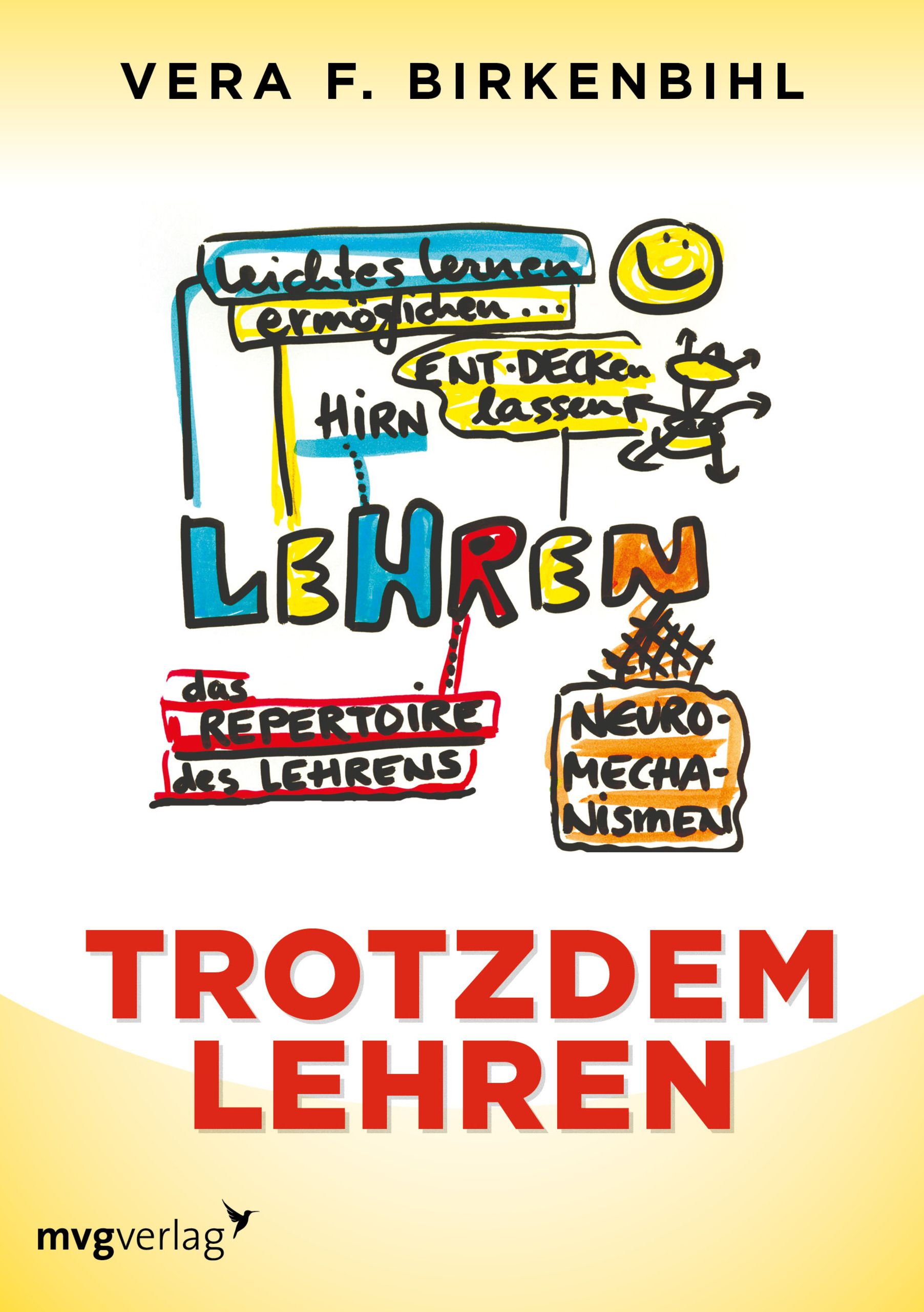 Buchcover mit Titel "Trotzdem lehren" in Rot. Autor: Vera F. Birkenbihl. Illustrationen mit Begriffen wie "Hirn" und "Neuro-Mechanismen".
