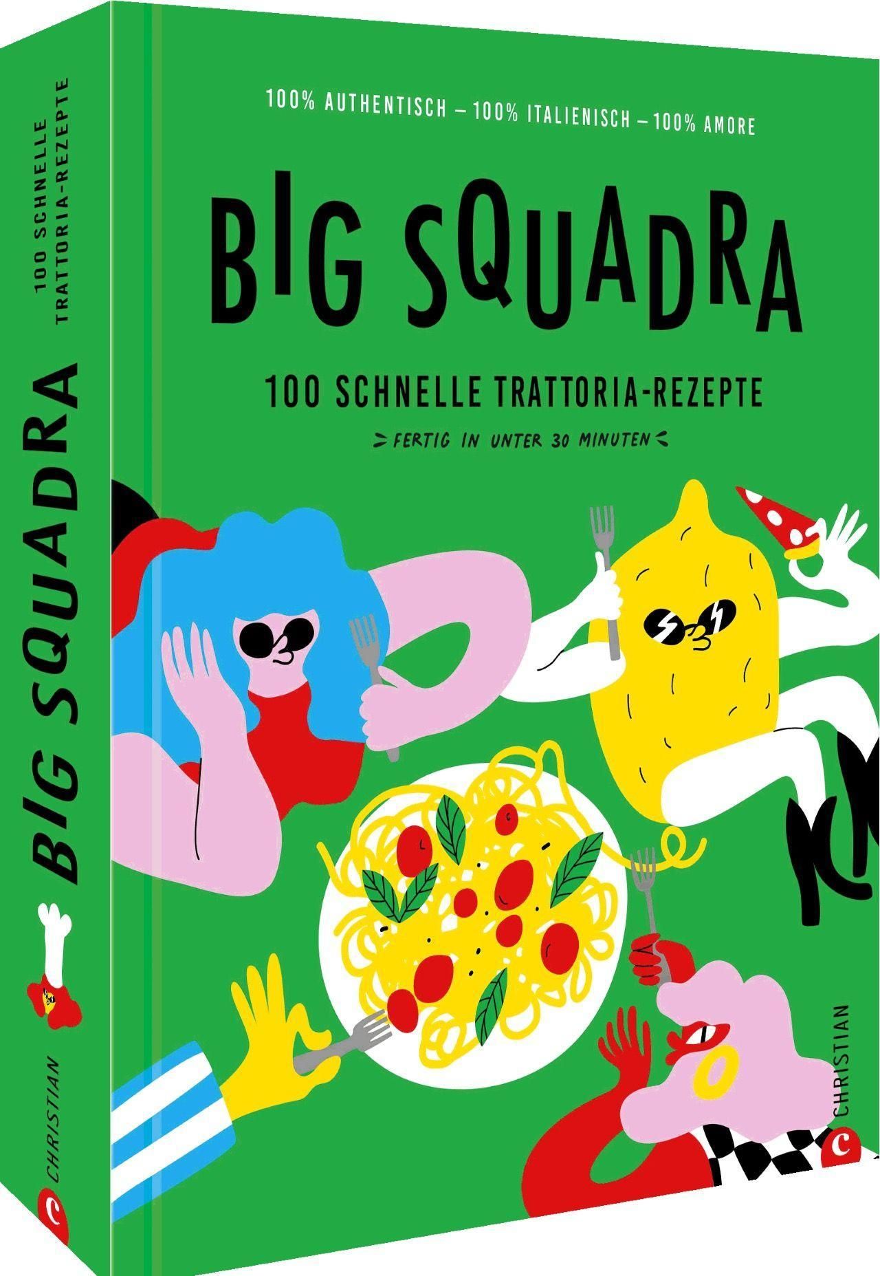 Kochbuch "Big Squadra". Grüner Einband mit Illustrationen und Schriftzug. 100 Trattoria-Rezepte, fertig in 30 Minuten.