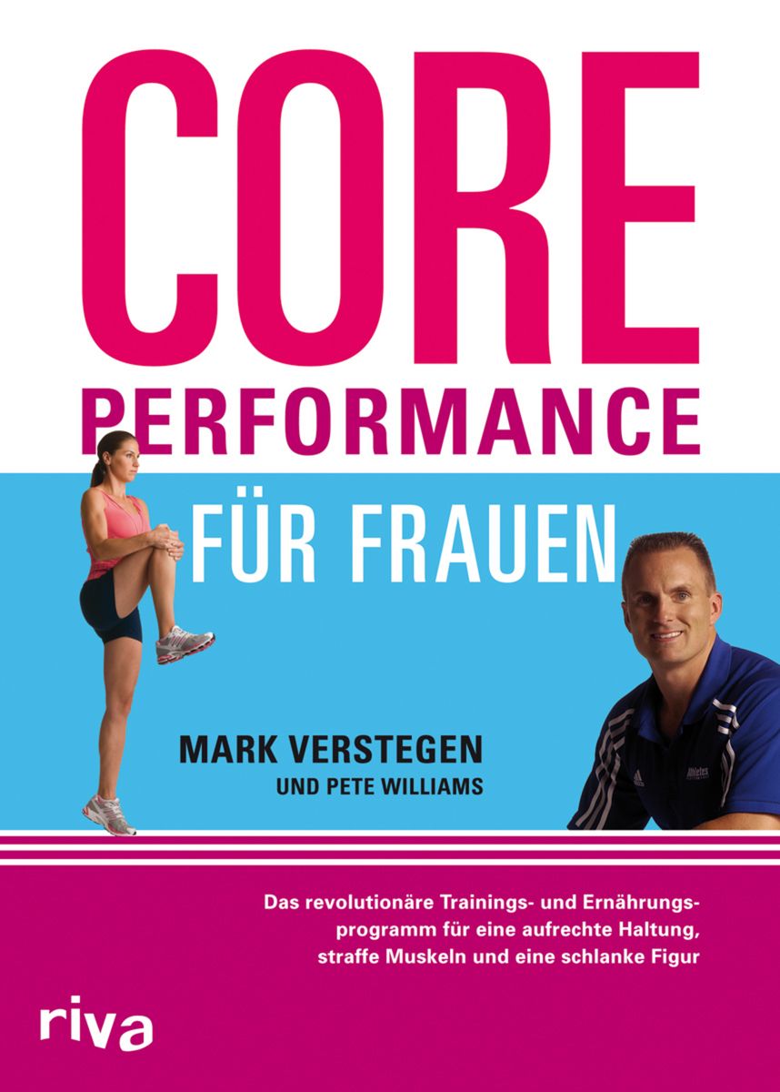 Buchcover mit Titel "CORE PERFORMANCE FÜR FRAUEN". Autoren: Mark Verstegen und Pete Williams. Abbildung einer Frau und eines Mannes.