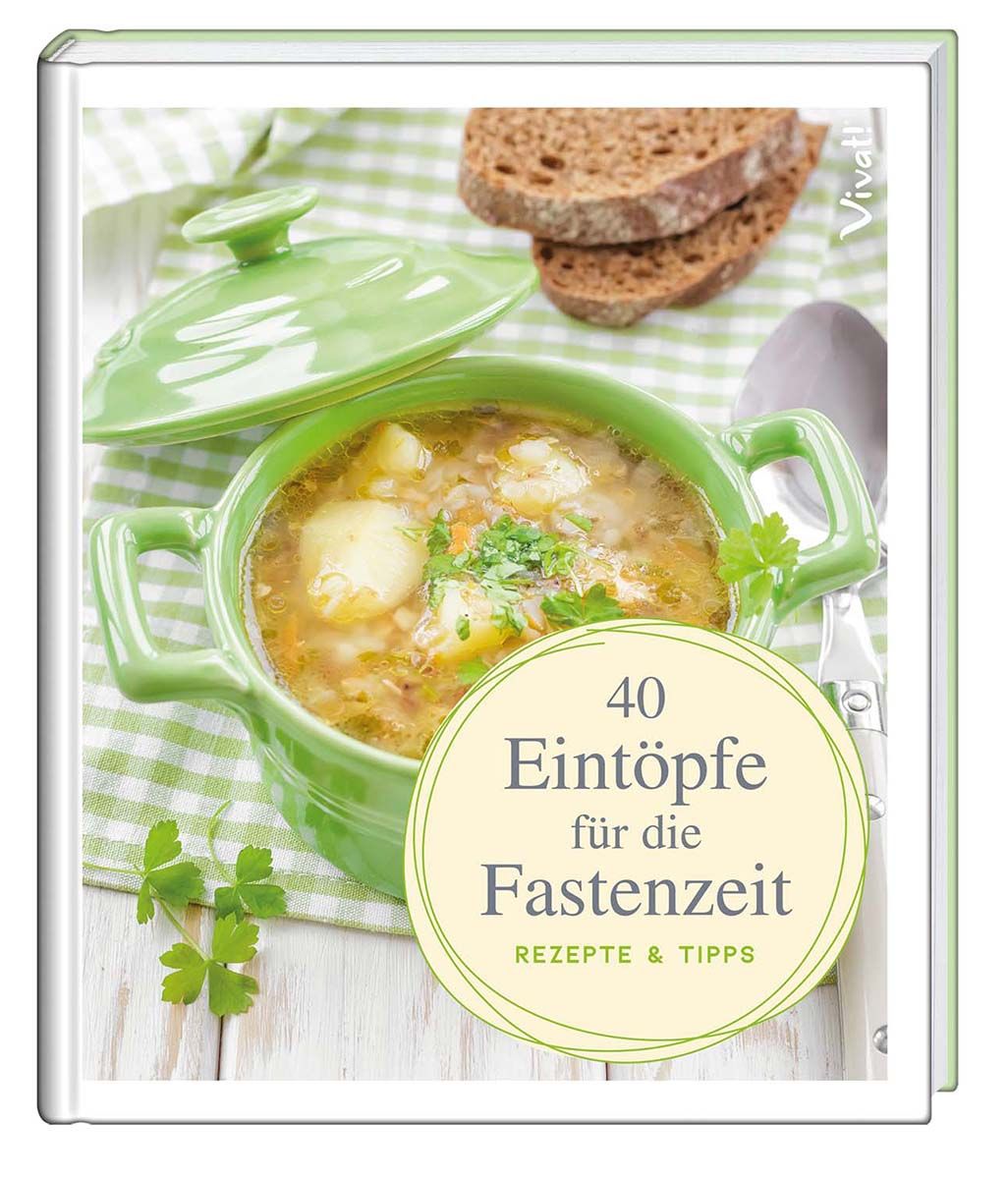 Buchcover mit grünem Topf mit Eintopf, Brot und Schriftzug "40 Eintöpfe für die Fastenzeit".