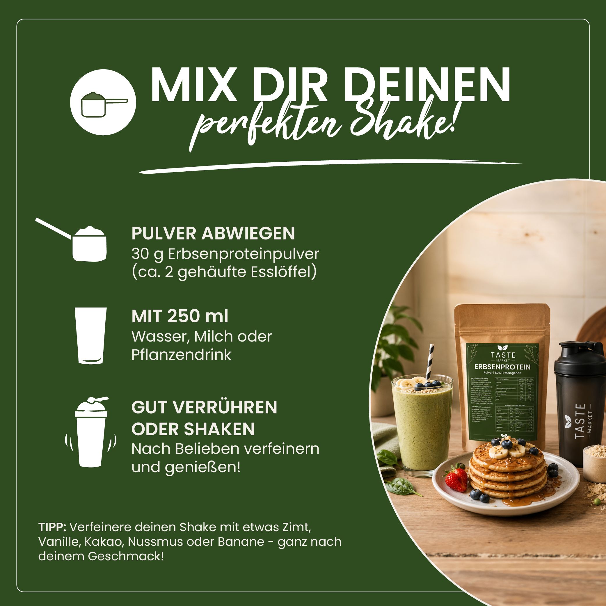 Anleitung zur Zubereitung eines Protein-Shakes mit Taste Market Erbsenprotein Pulver.
