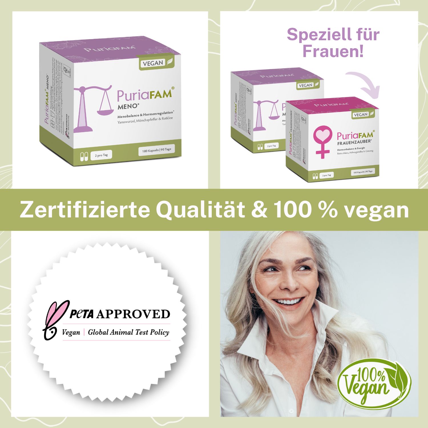 Zertifizierte Qualität & 100% vegan. Zwei Packungen PuriaFAM Meno. PETA Approved Logo. Frau lächelt. Speziell für Frauen!