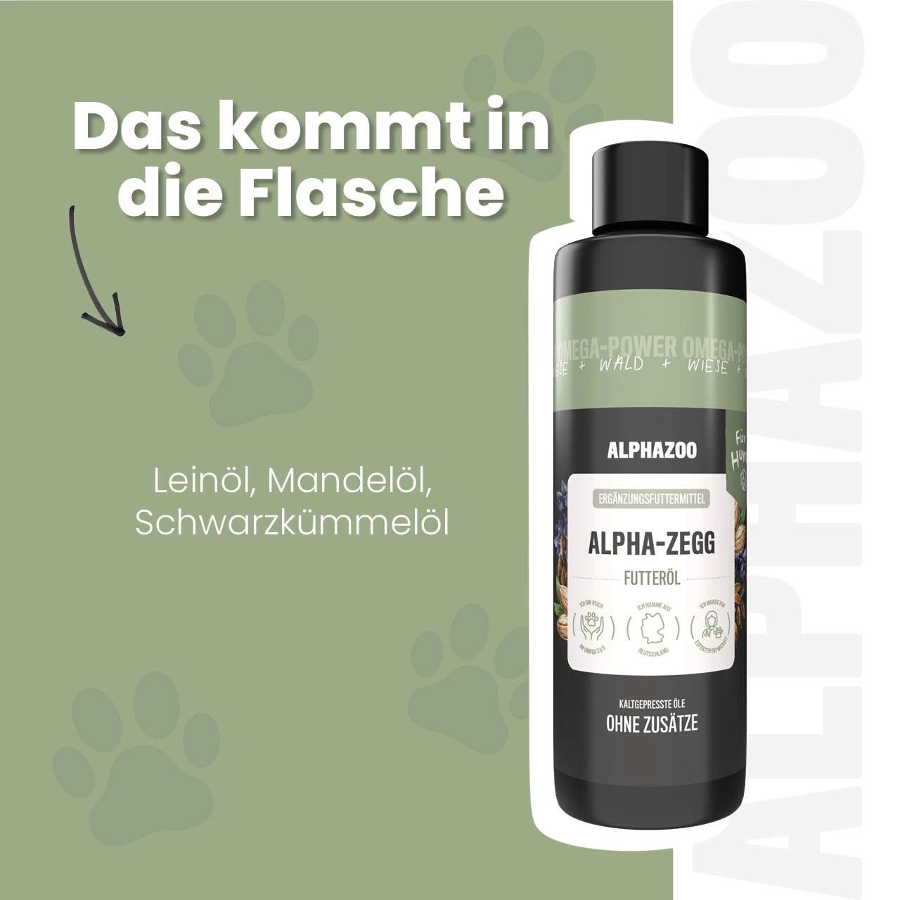 ALPHAZOO Alpha-Zegg Futteröl Flasche. Text: Das kommt in die Flasche. Leinöl, Mandelöl, Schwarzkümmelöl. Pfoten-Symbol.