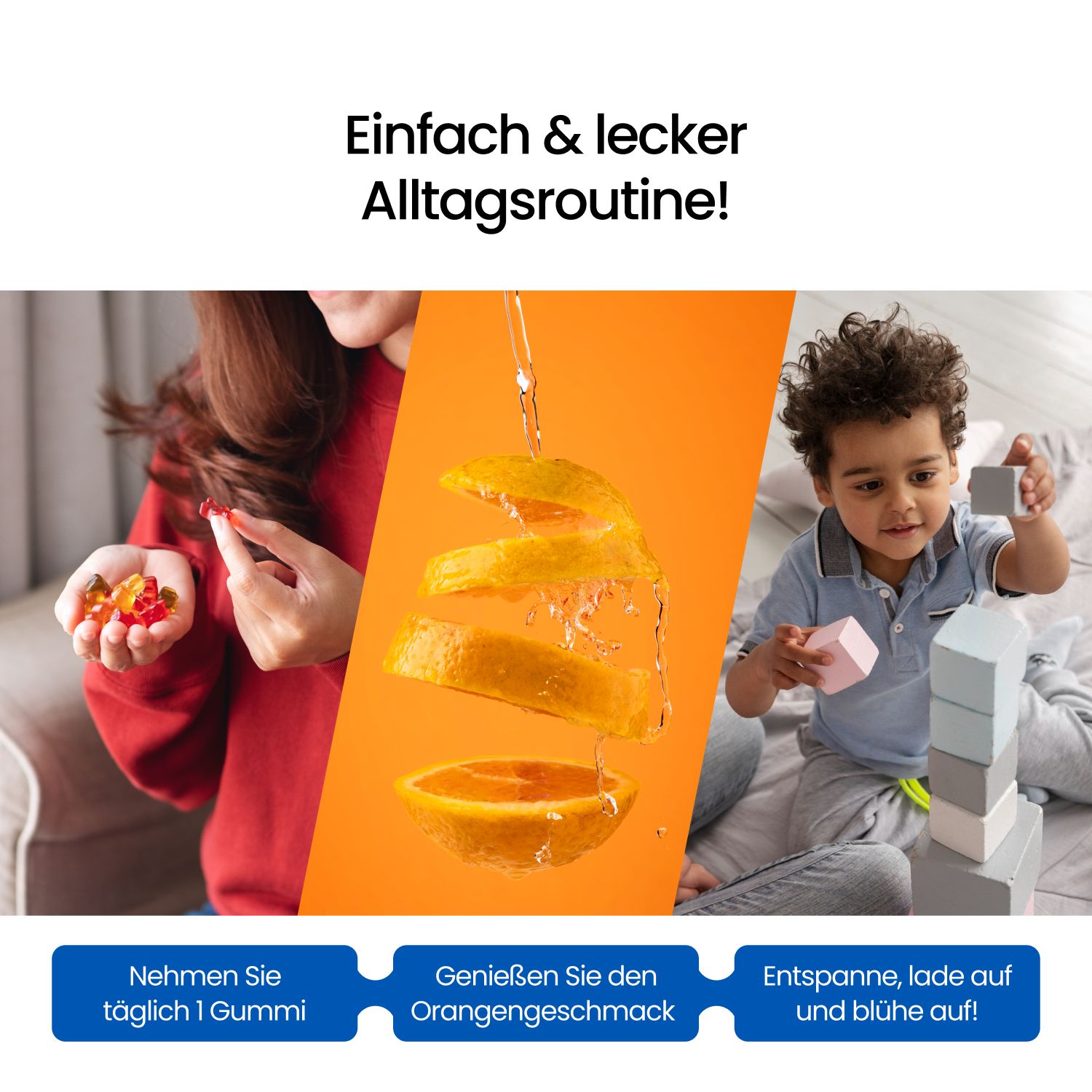 Werbebild mit drei Szenen. Frau mit Gummibärchen, Zitrone mit Wasser, Kind mit Bauklötzen. Text: Einfach & lecker.