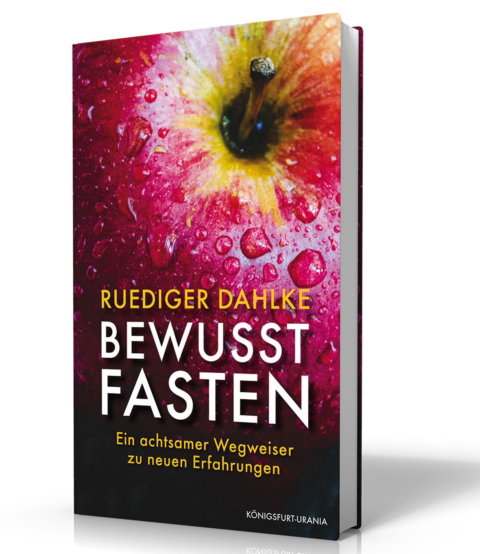 Buchcover mit rotem Apfel und Wassertropfen. Titel: BEWUSST FASTEN. Autor: Ruediger Dahlke. Verlag: Königsfurt-Urania.