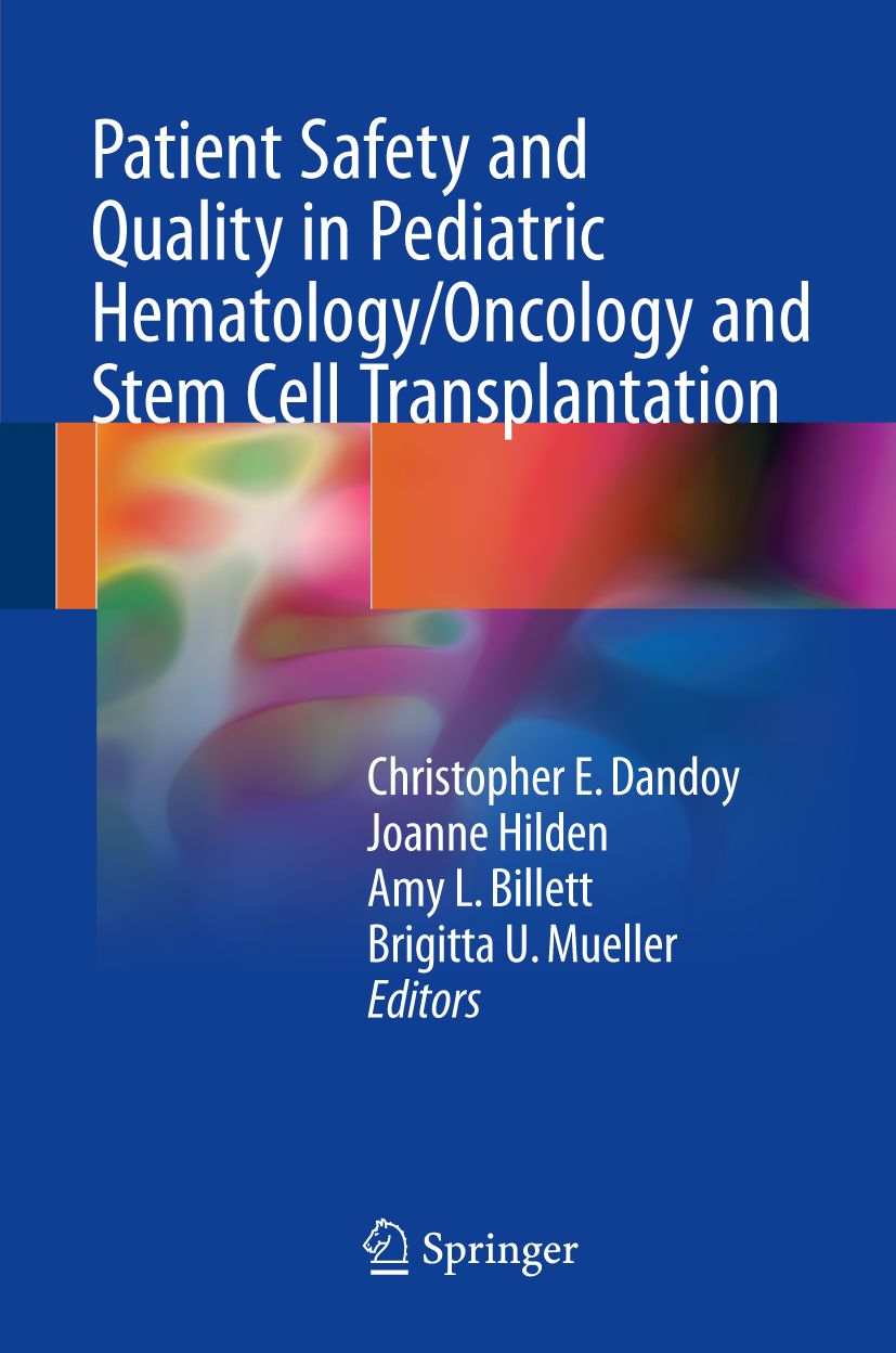 Patient Safety and Quality in Pediatric Hematology Oncology and Stem Cell Transplantation