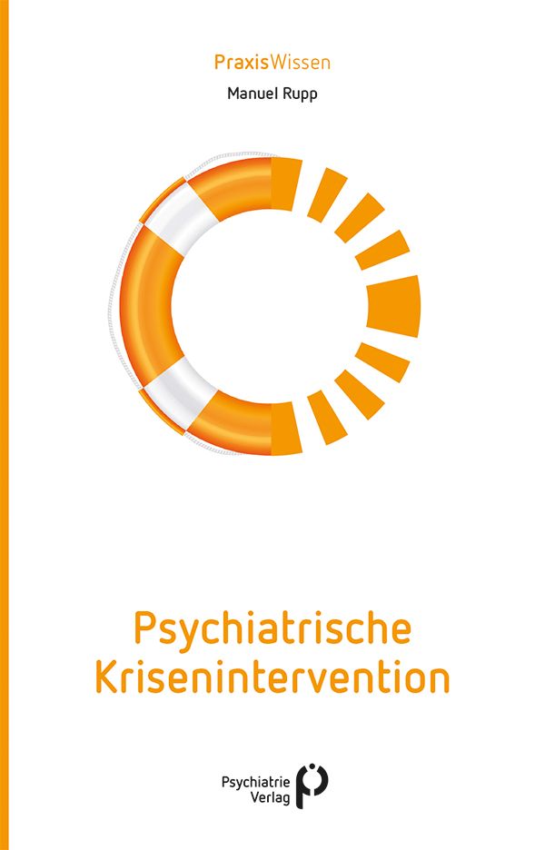 Buchcover mit orangefarbenem Rettungsring-Symbol. Titel: Psychiatrische Krisenintervention. Verlag: Psychiatrie Verlag.