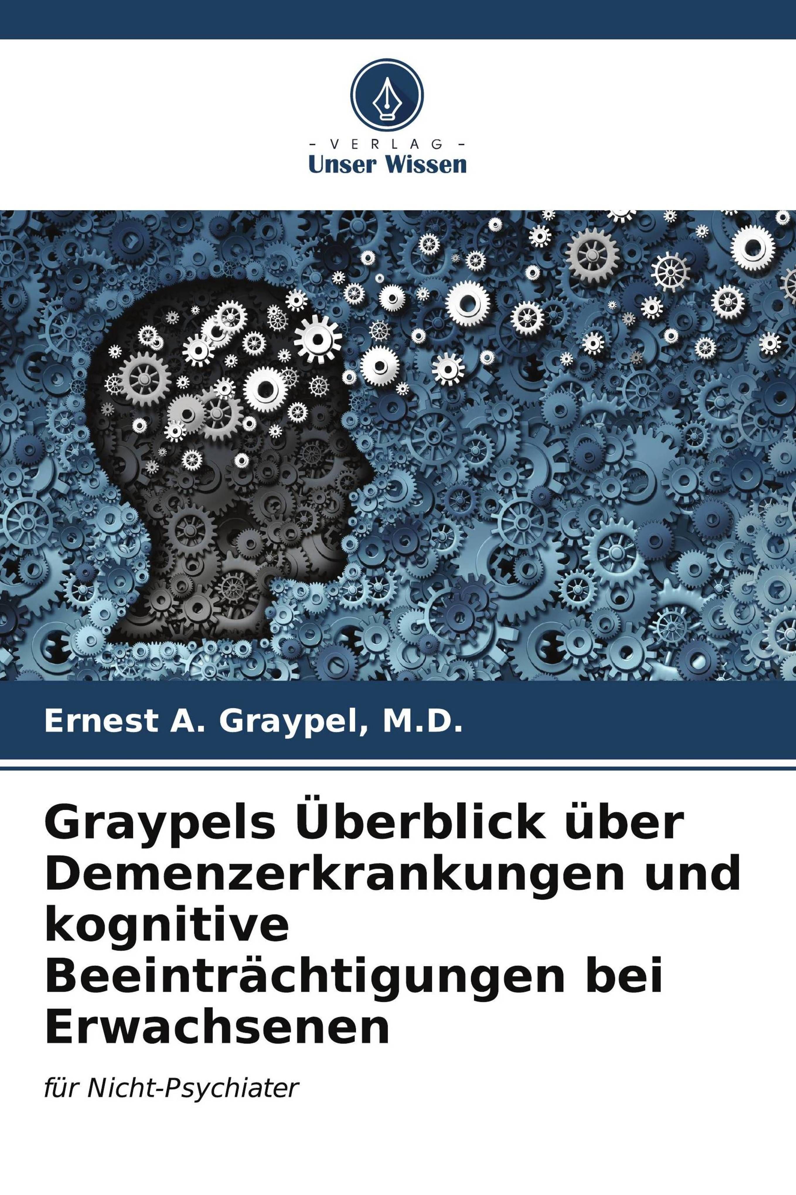 Graypels Überblick über Demenzerkrankungen und kognitive Beeinträchtigungen bei Erwachsenen für N...