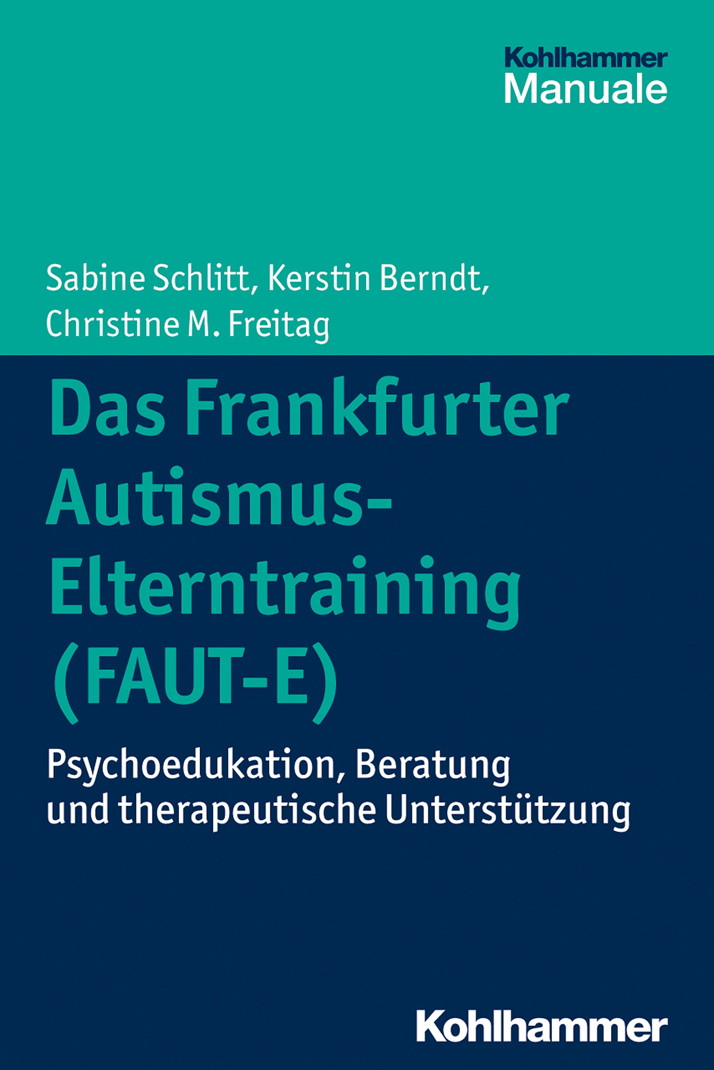 Das Frankfurter Autismus Elterntraining (Faut E)