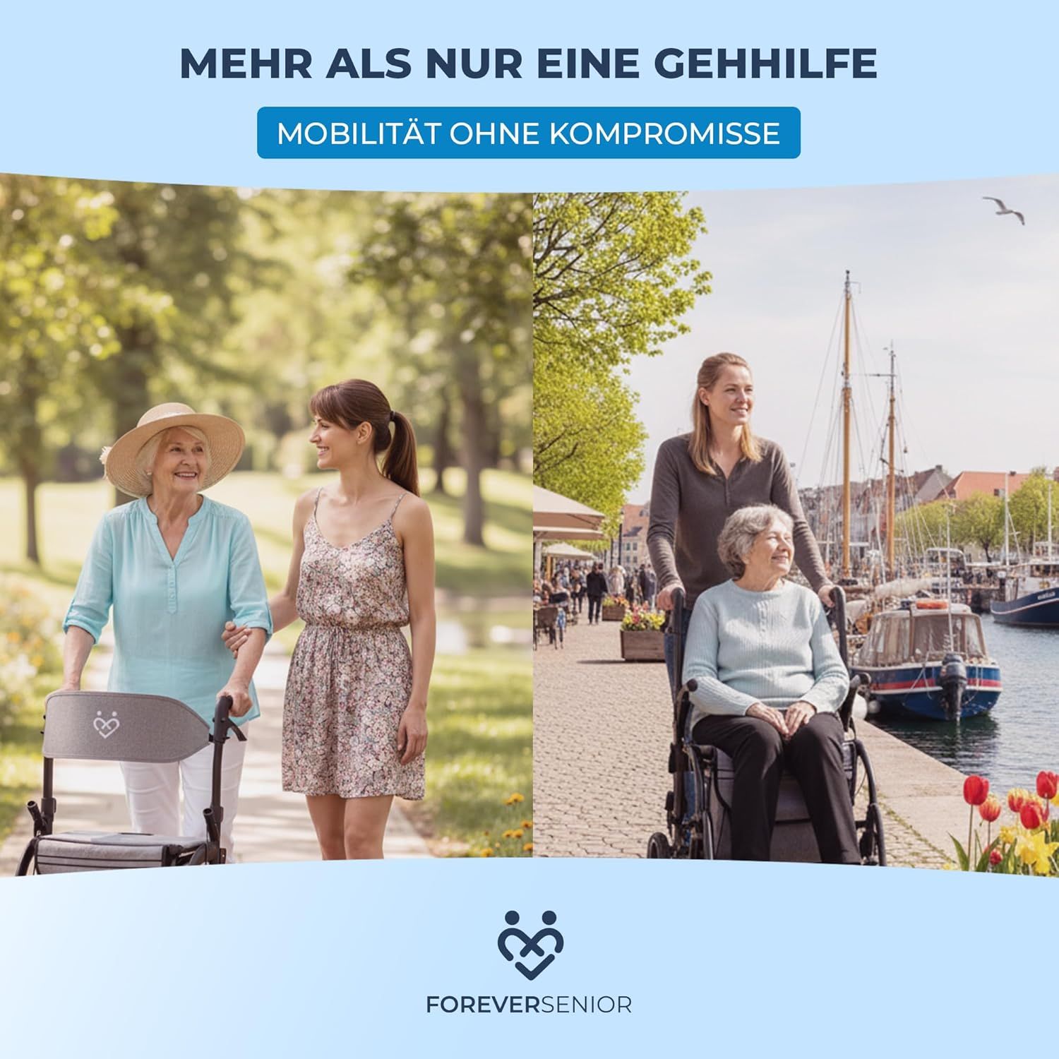 Zwei Frauen mit Rollator und Rollstuhl. Text: ForeverSenior. Text: Mobilität ohne Kompromisse.
