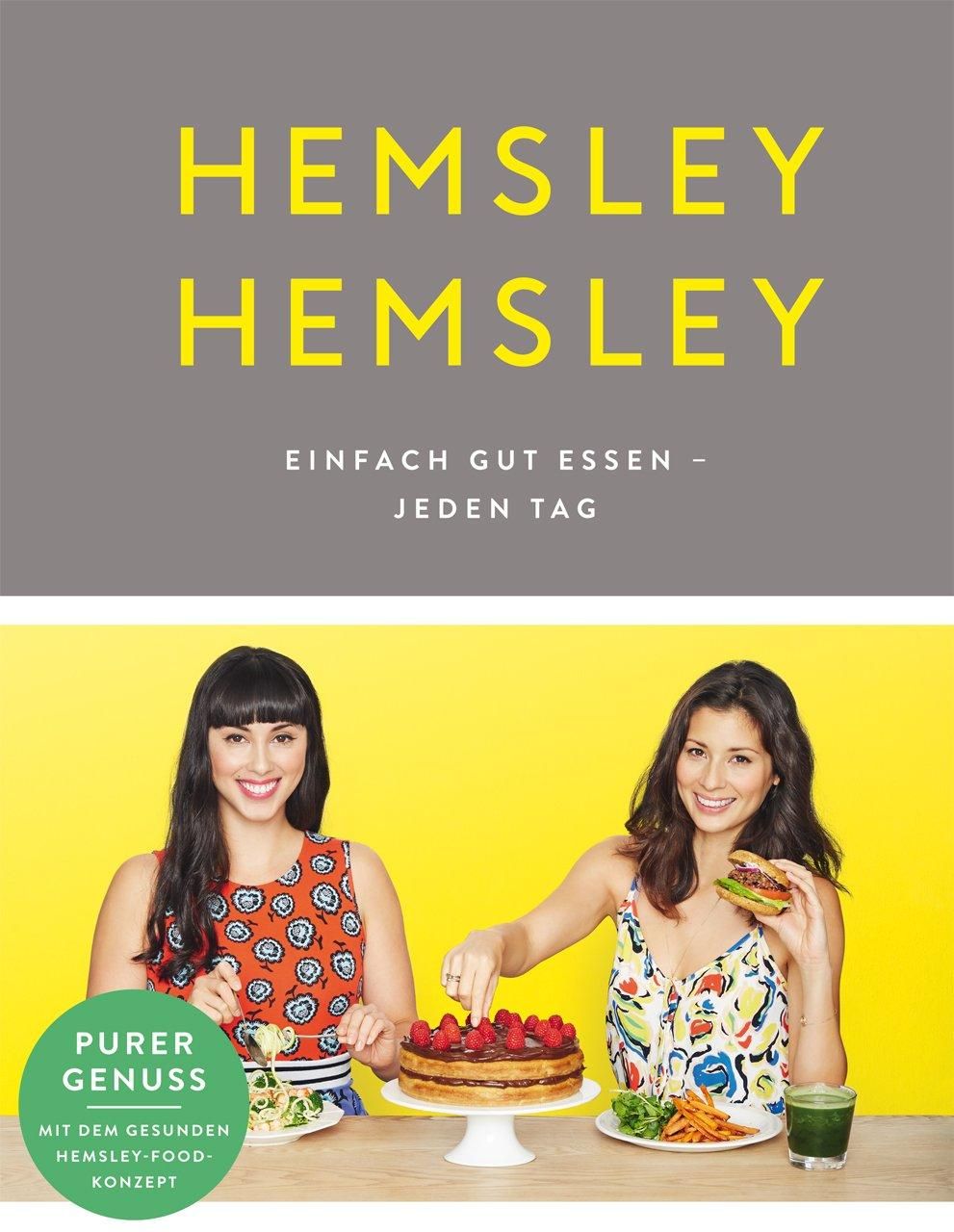 Hemsley und Hemsley Einfach gut essen - jeden Tag