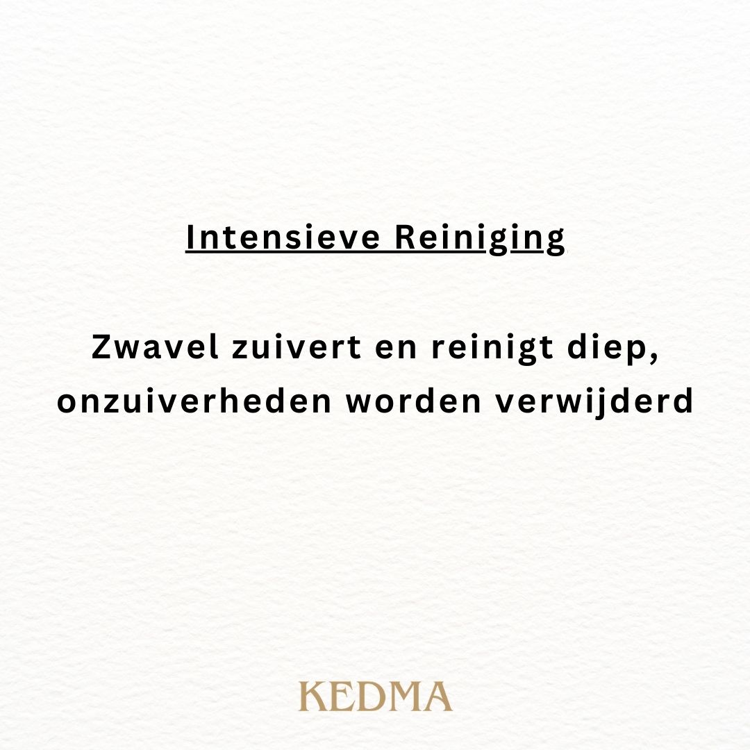 Tekst: Intensieve reiniging. Zwavel zuivert en reinigt diep, onzuiverheden worden verwijderd. Kedma.