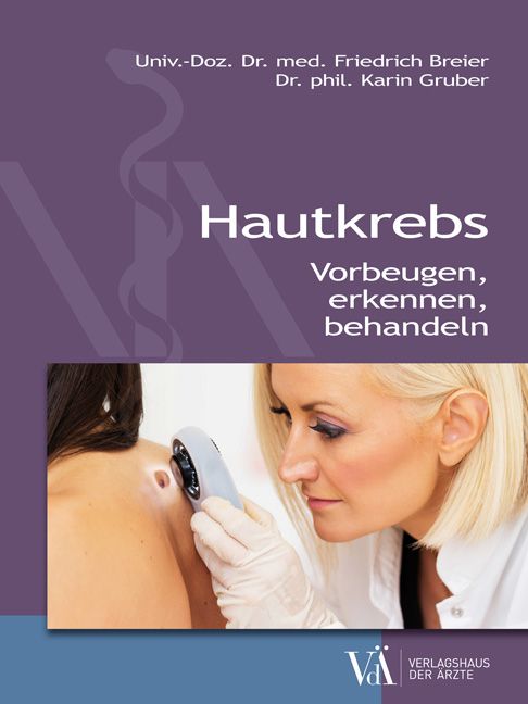 Buchcover: Hautkrebs. Titel und Autoren. Frau untersucht Haut mit Gerät. Verlagshaus der Ärzte.
