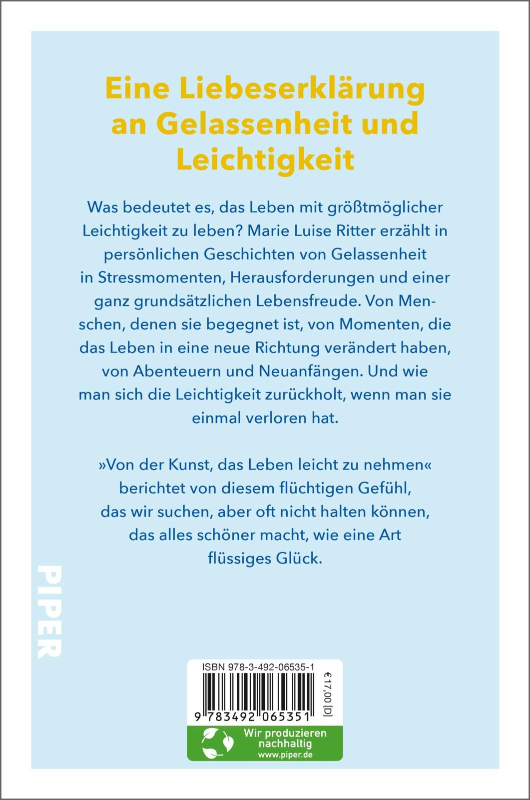 Buchrückseite mit Text. Titel: Eine Liebeserklärung an Gelassenheit und Leichtigkeit. Verlag: Piper. ISBN-Code und Nachhaltigkeitslogo.