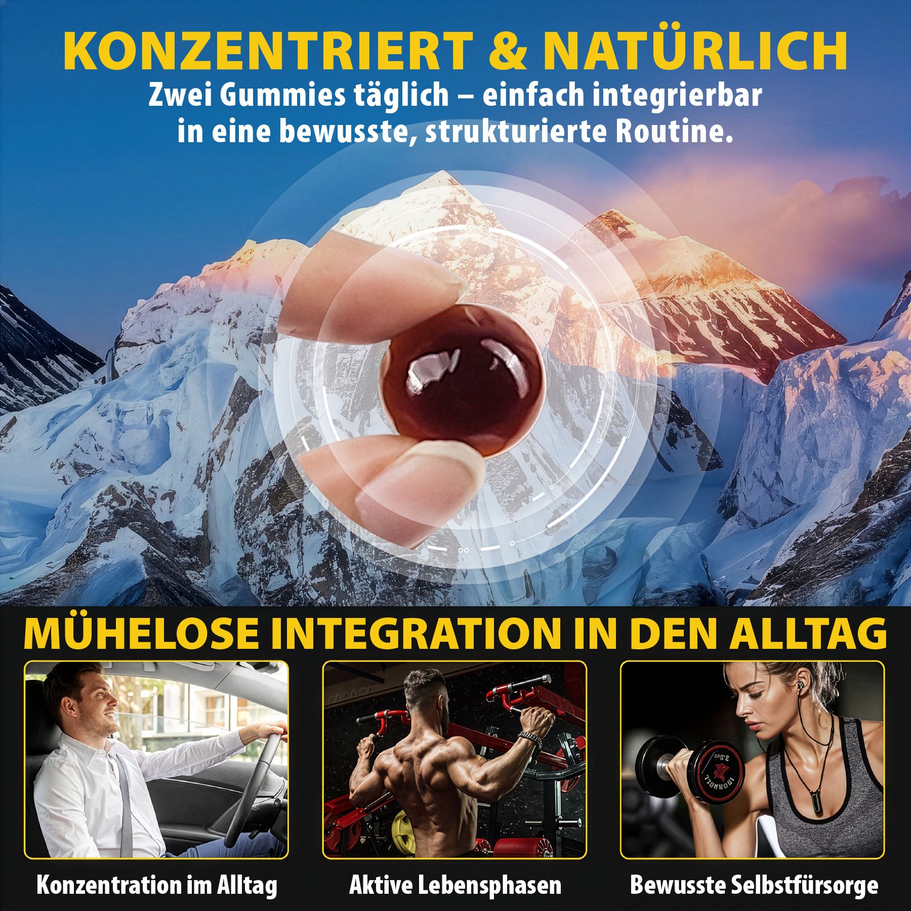Nahaufnahme von zwei Gummibärchen. Hintergrund: Berge. Text: Zwei Gummies täglich - einfach integrierbar in eine bewusste Routine.