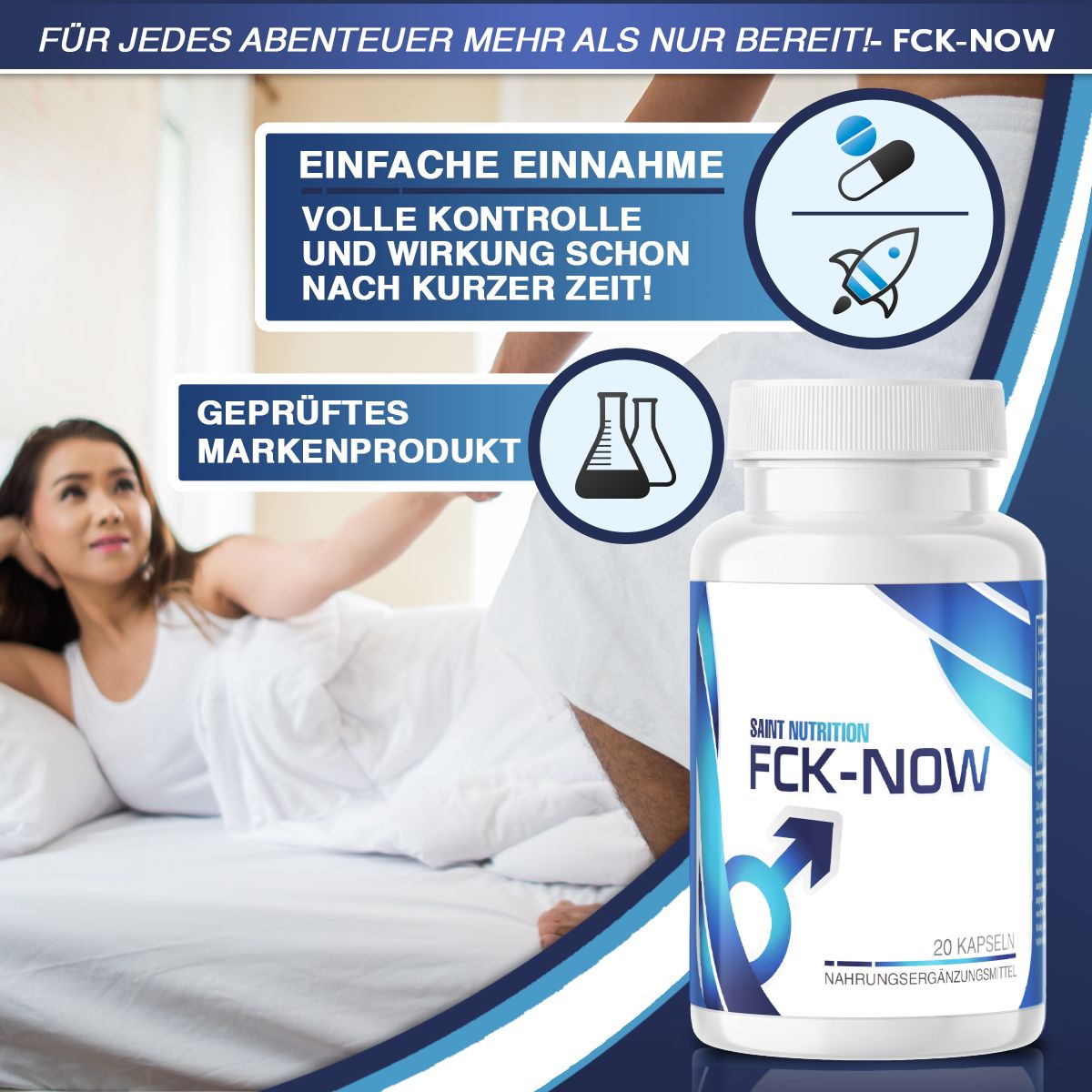 Flasche FCK-NOW mit Frau im Bett. Text: Einfache Einnahme, volle Kontrolle und Wirkung schon nach kurzer Zeit! Geprüftes Markenprodukt.