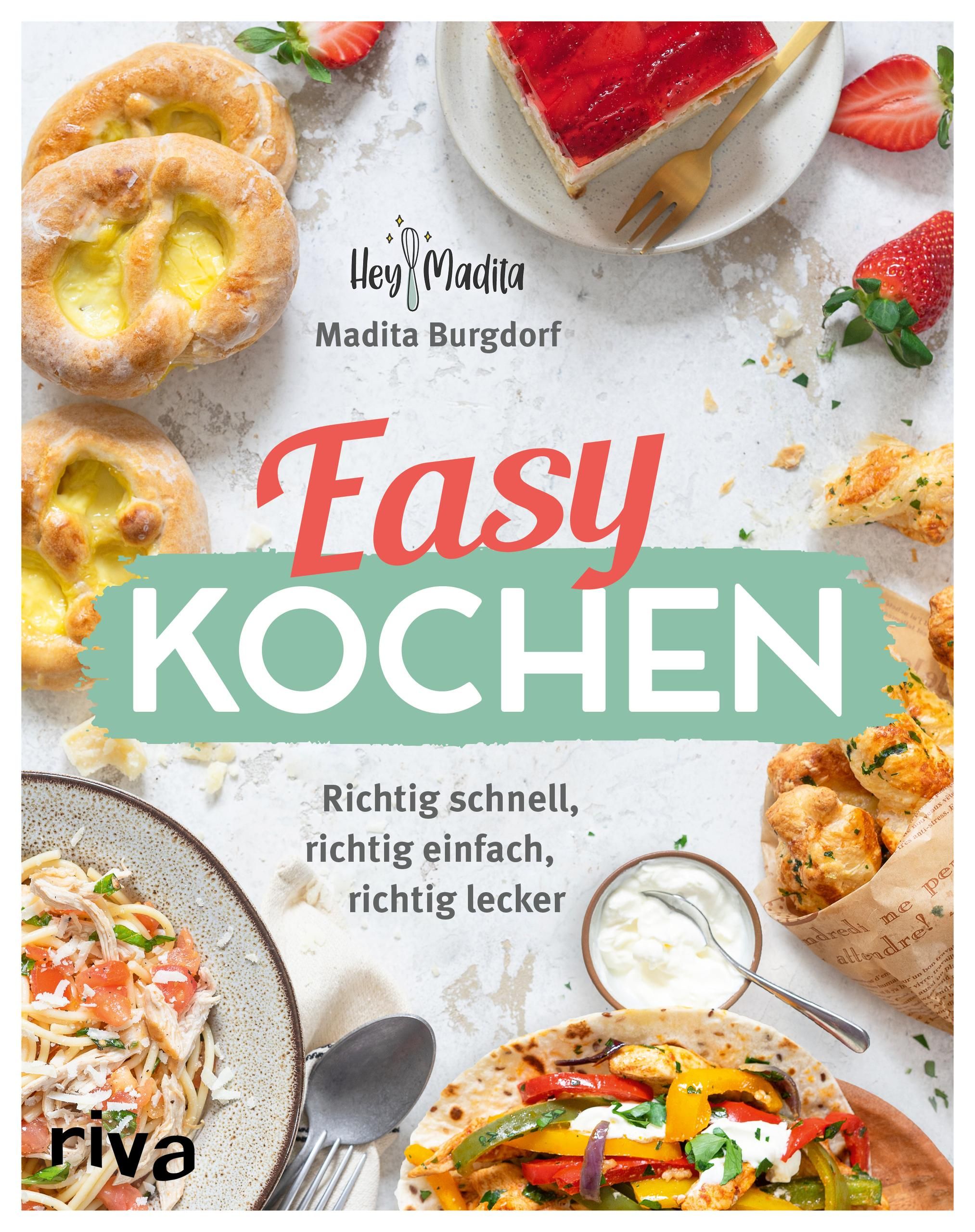 Easy kochen Richtig schnell, richtig einfach, richtig lecker. 60 Rezepte für jeden Tag. Für Anfän...
