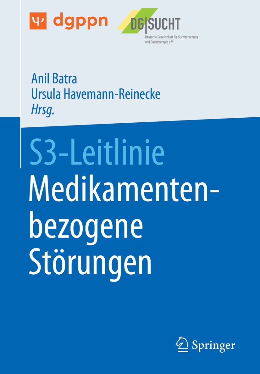 Buchcover: S3-Leitlinie Medikamentenbezogene Störungen. Herausgeber: Anil Batra, Ursula Havemann-Reinecke. Verlag Springer.