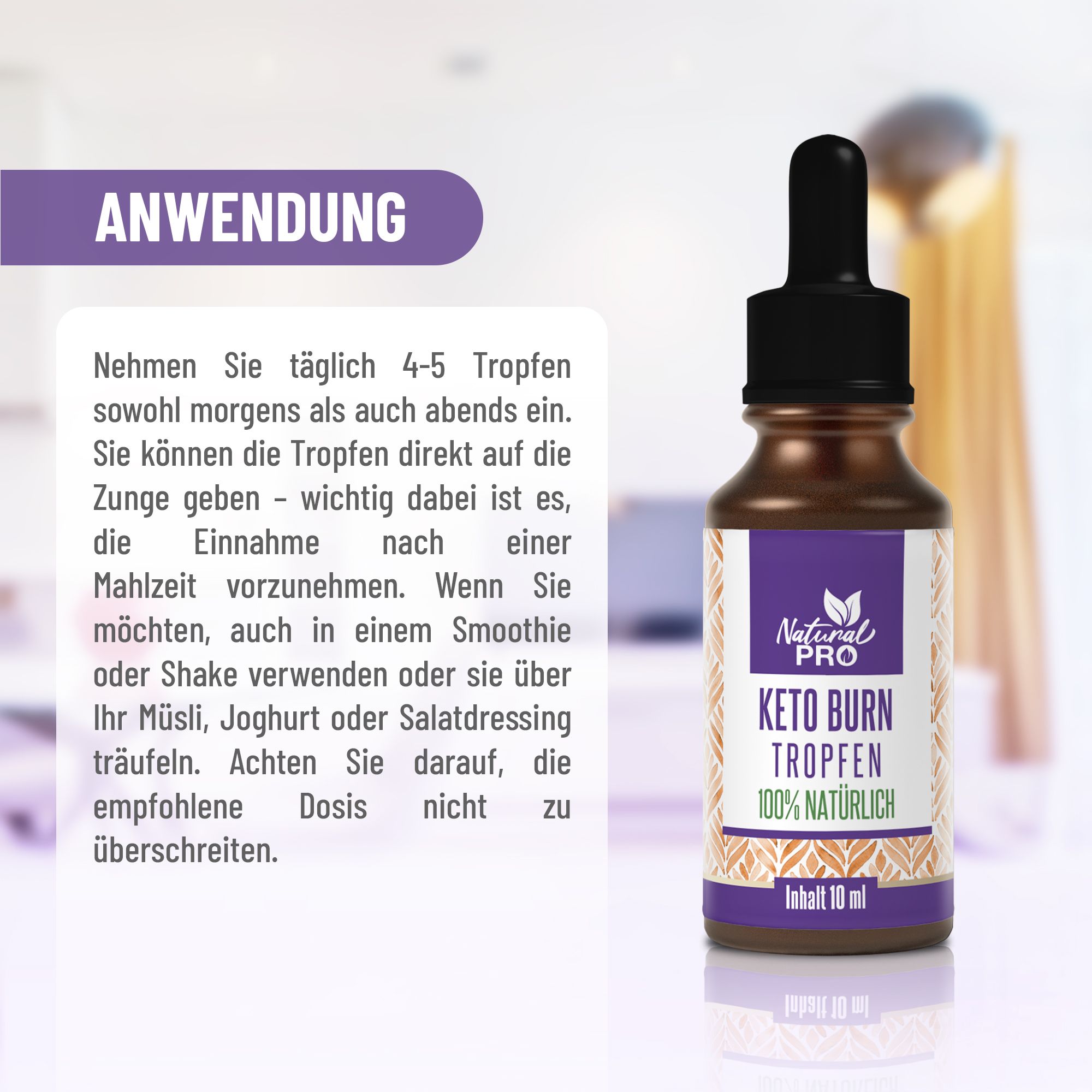 Anwendung: Flasche "Keto Burn Tropfen". Text: 4-5 Tropfen morgens und abends. Kann in Smoothie, Müsli, Joghurt oder Salatdressing.