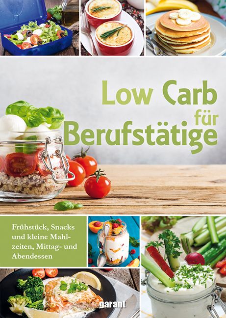 Low Carb für Berufstätige