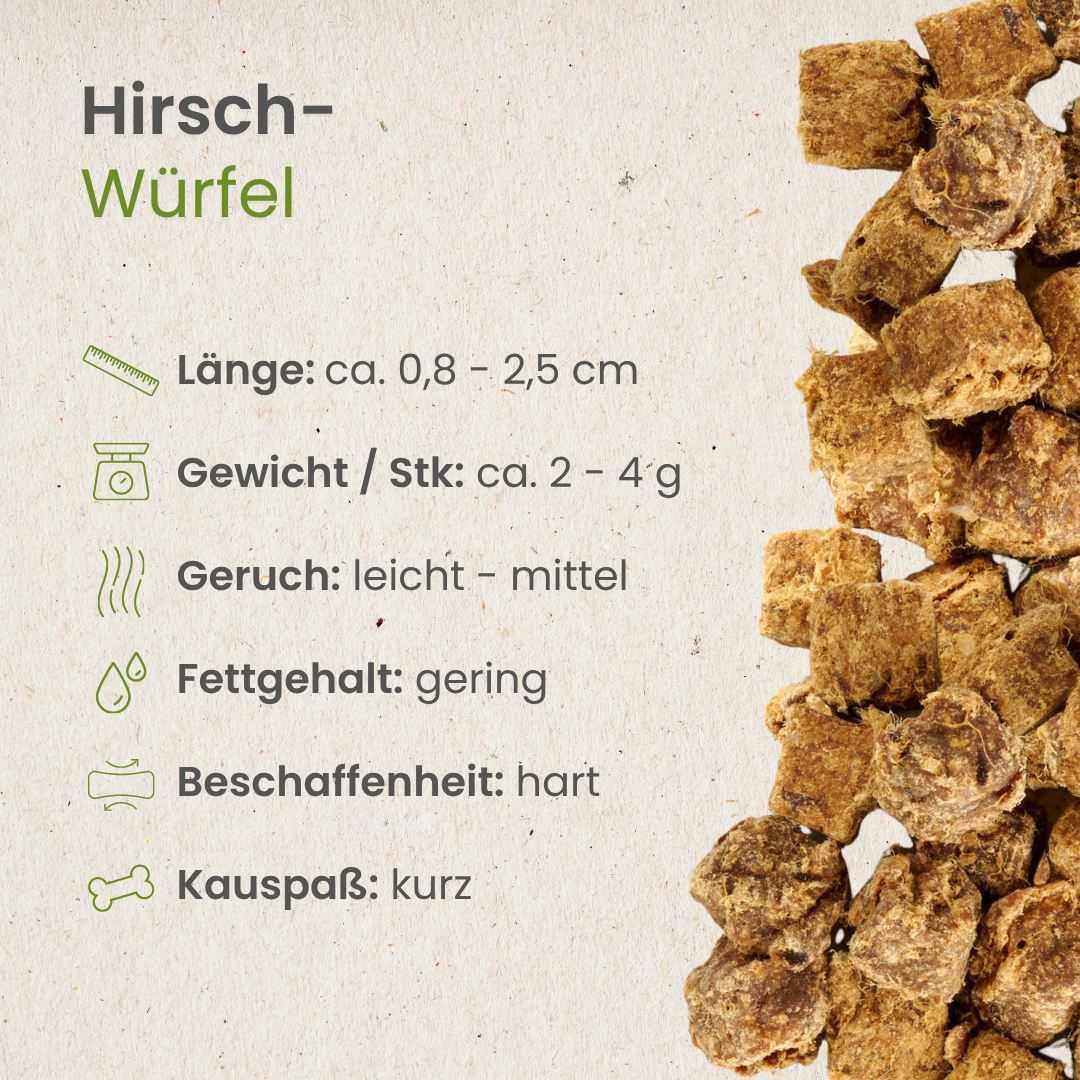 Hirsch-Würfel: 0,8-2,5 cm Länge, 2-4g Gewicht, hart, kurzer Kau-Spaß.