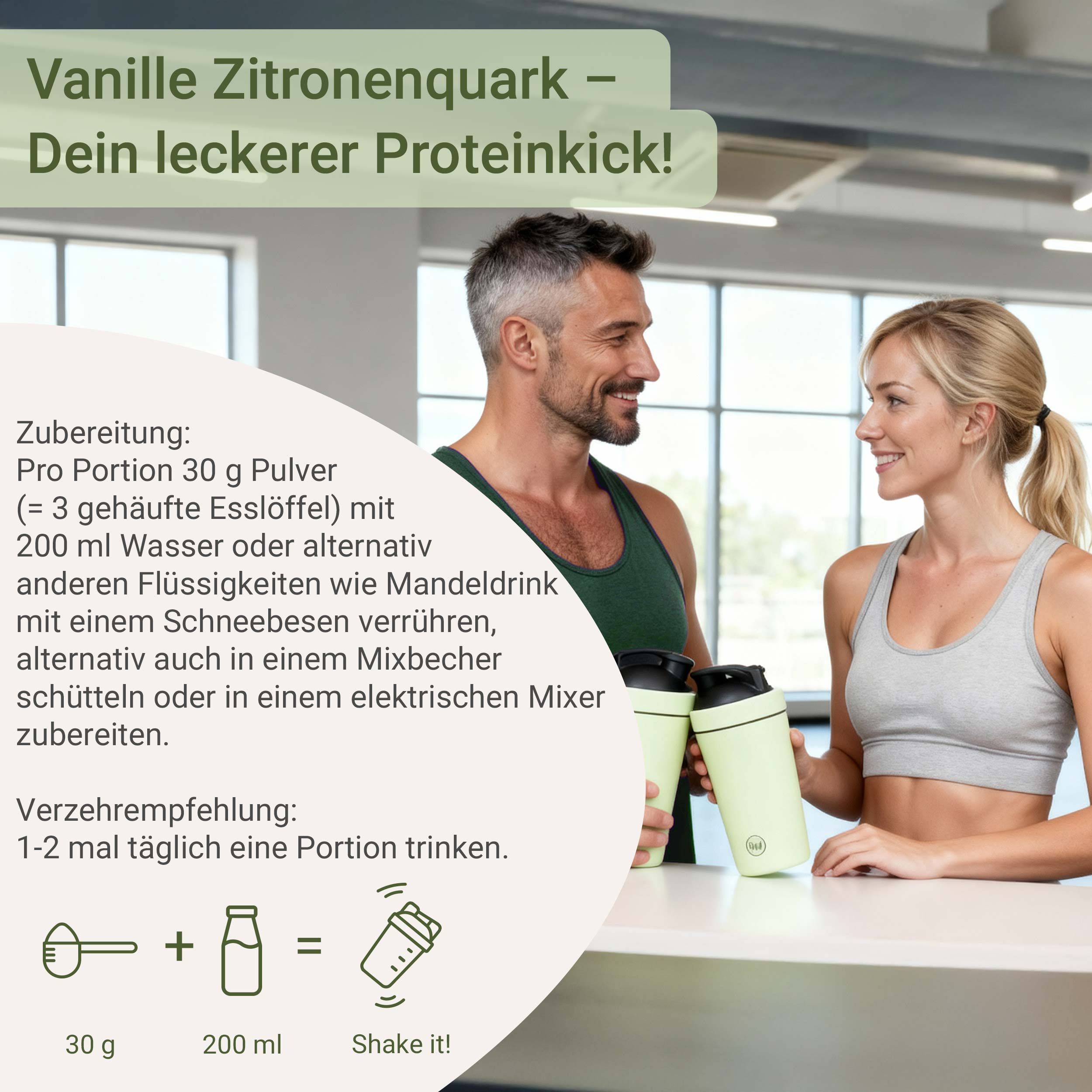 Mann und Frau mit Shaker. Zubereitung: 30g Pulver mit 200ml Wasser oder Mandeldrink verrühren. Verzehrempfehlung: 1-2 Portionen täglich.