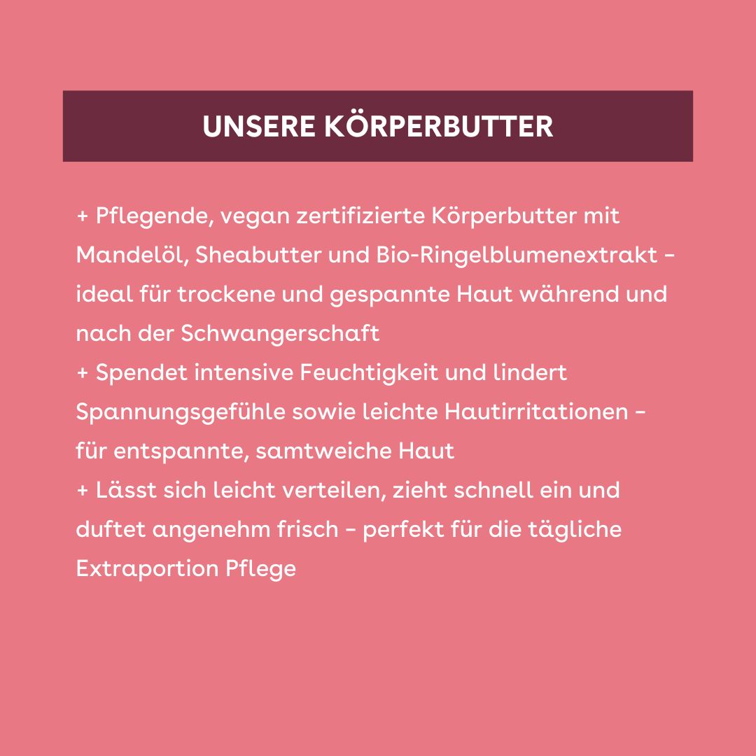 Text auf rosa Hintergrund. Text: Pflege, vegan, Mandelöl, Sheabutter, Bio-Ringelblumenextrakt, für trockene Haut, Schwangerschaft.